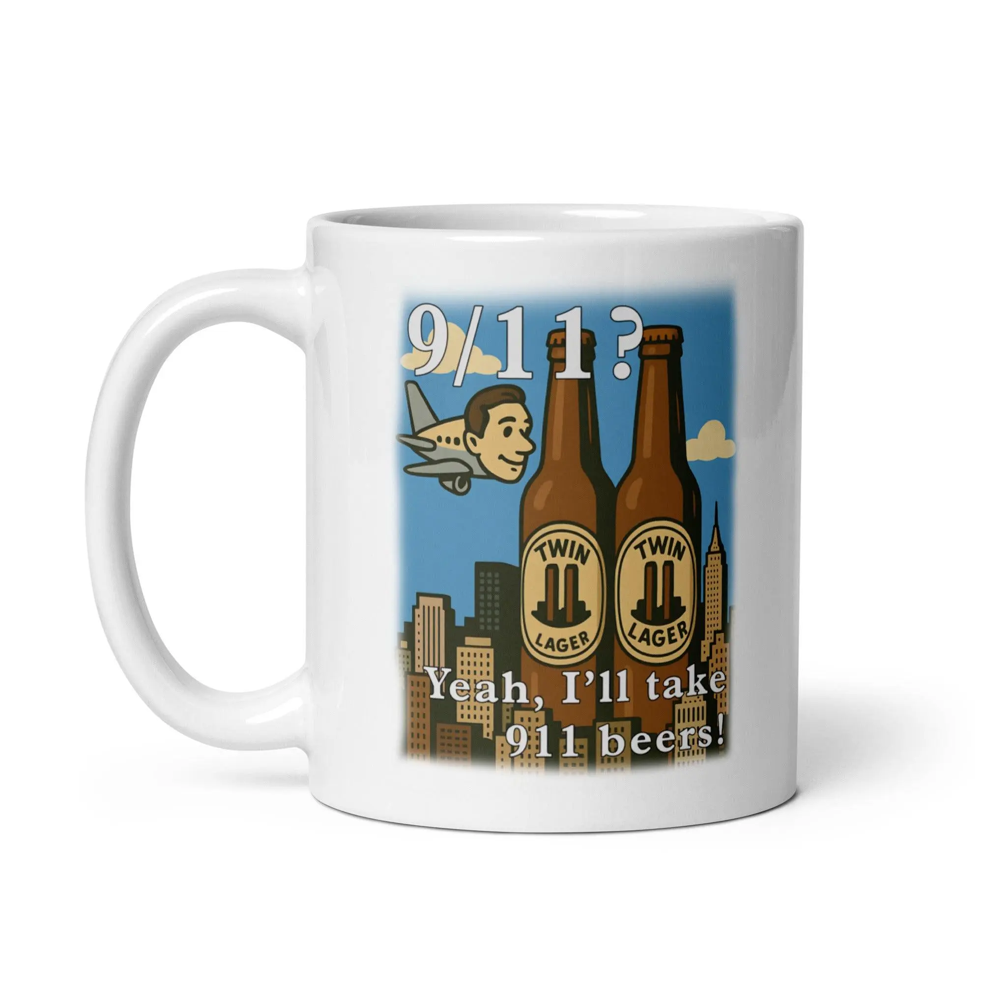 9/11 Yeah I'll Take 911 Beers! White glossy mug - Image 3