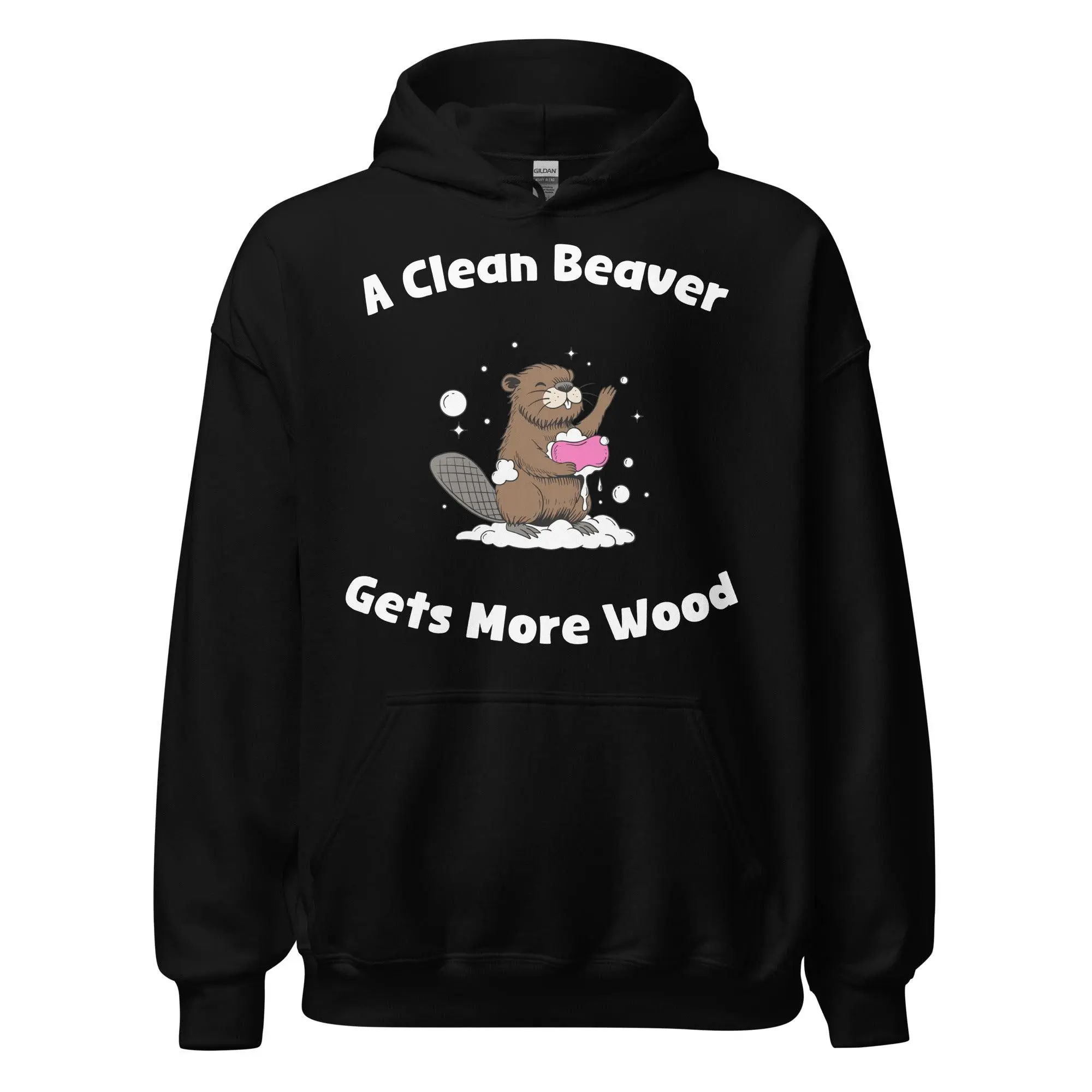 A Clean Beaver Gets More Wood Hoodie