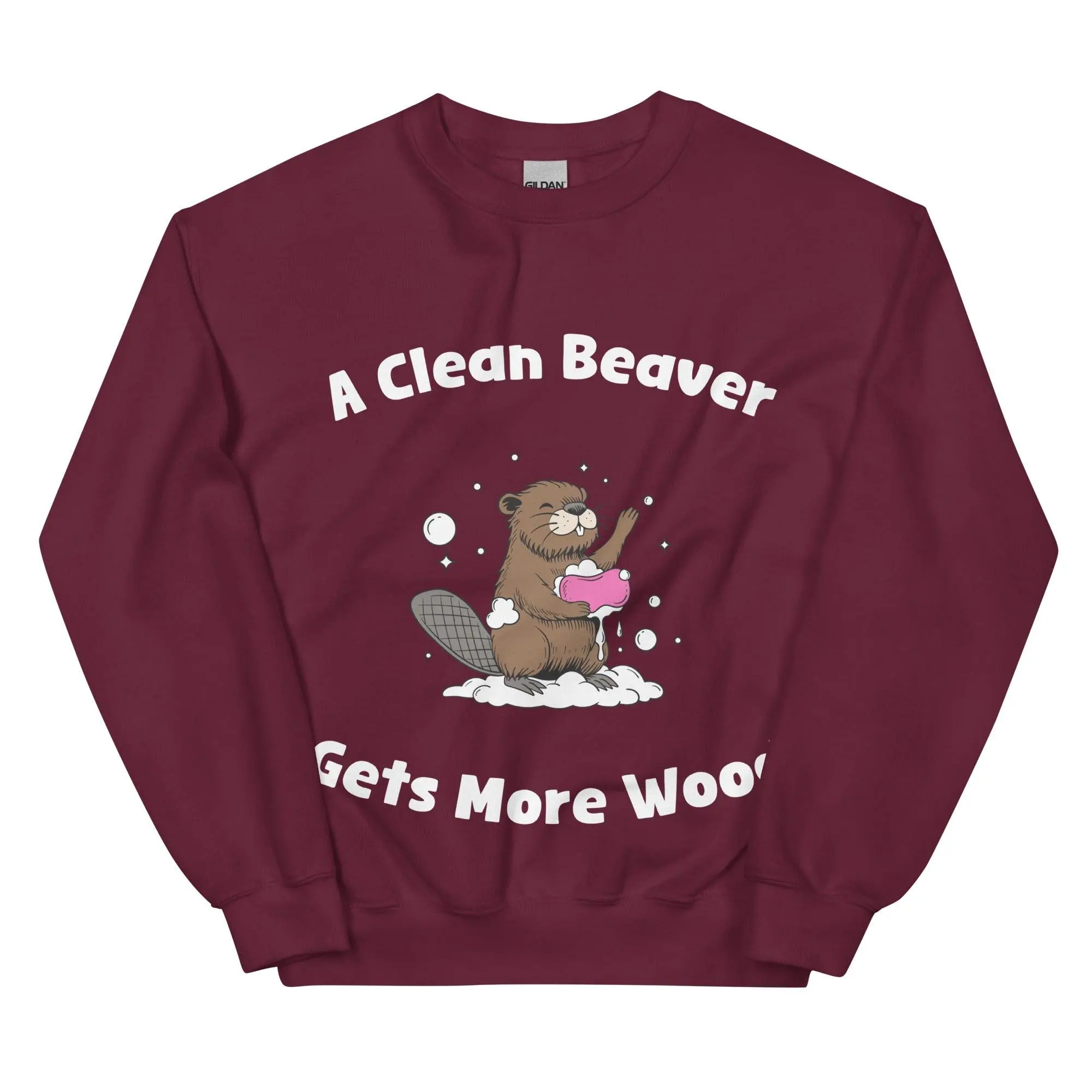A Clean Beaver Gets More Wood sweatshirt - Image 4
