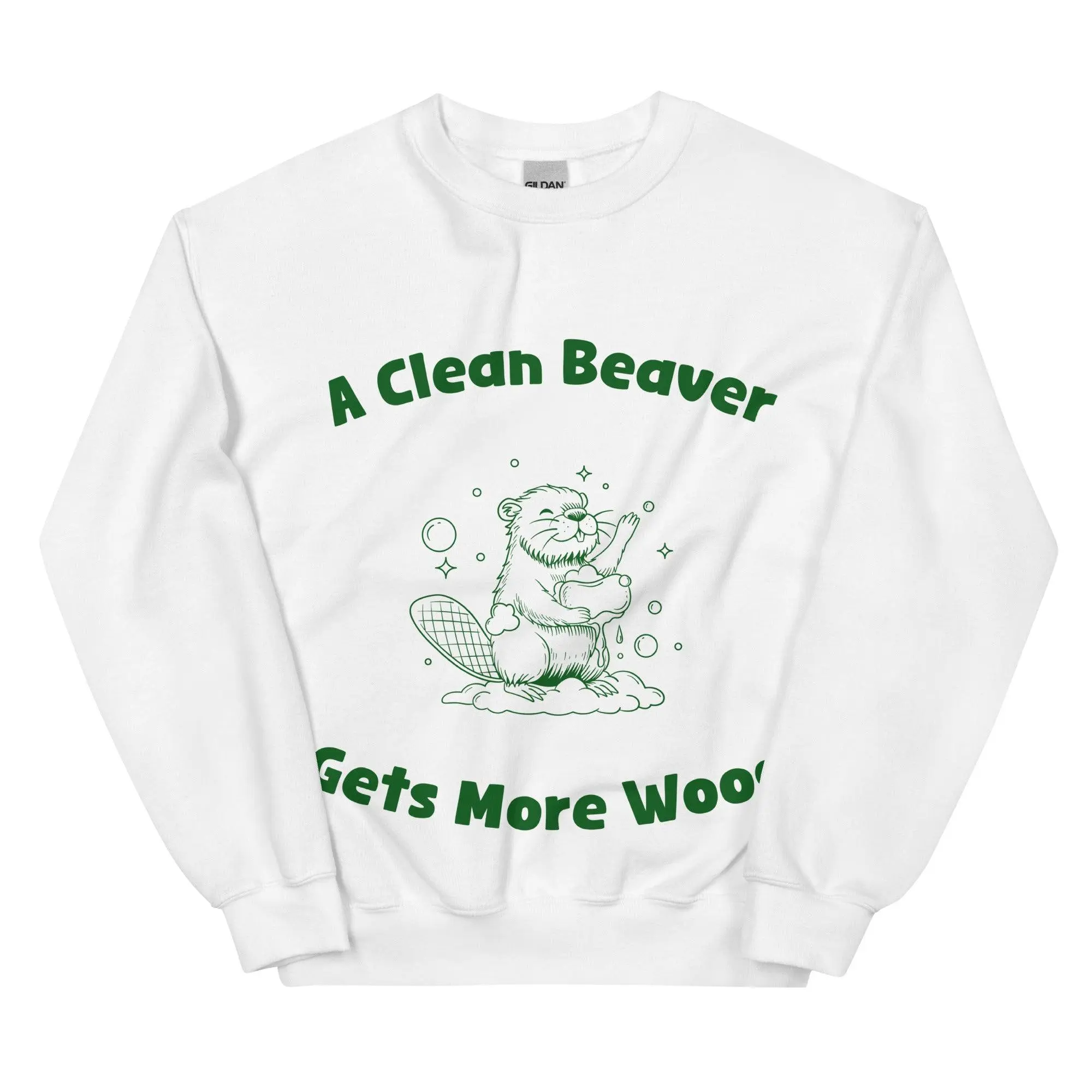 A Clean Beaver Gets More Wood sweatshirt - Image 9
