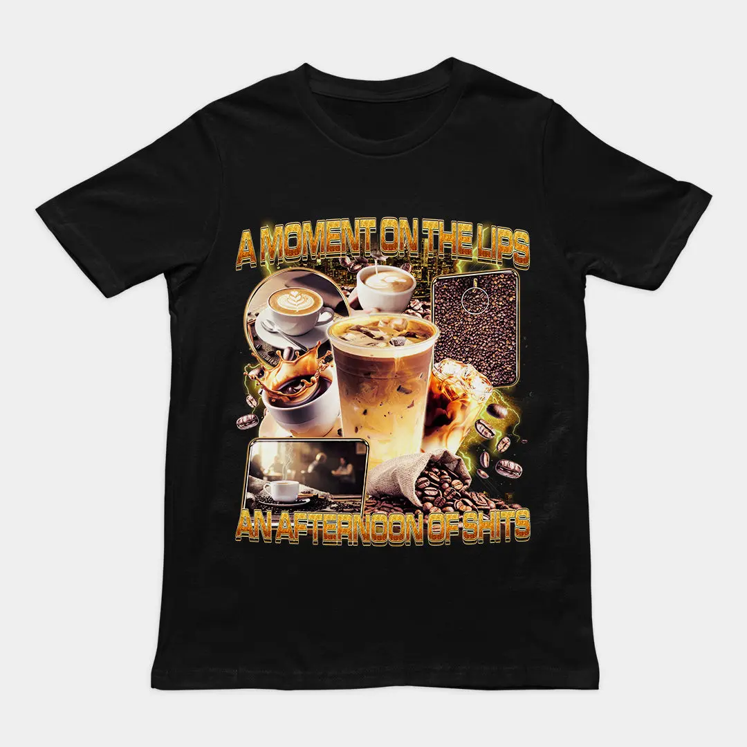 A moment on the lips an afternoon of sh T-Shirt