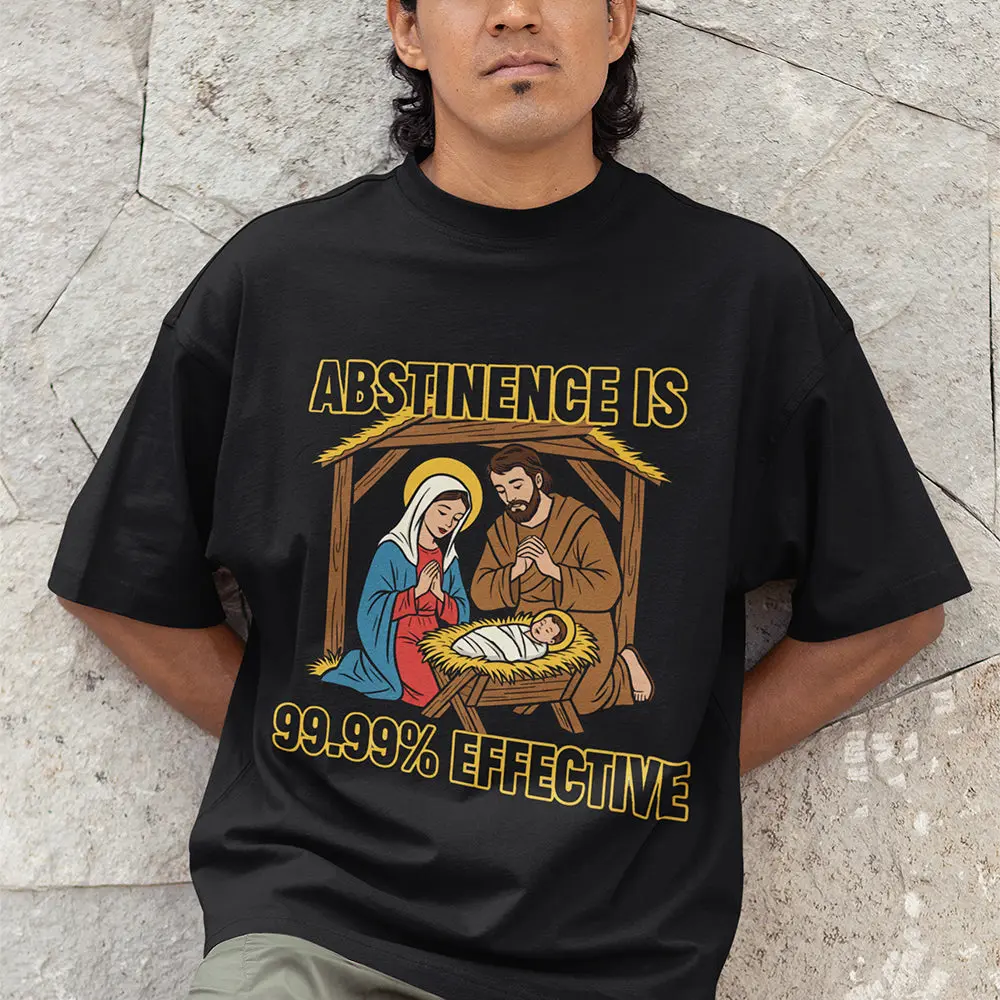 Abstinence is 99.99% effective T-Shirt - Image 7