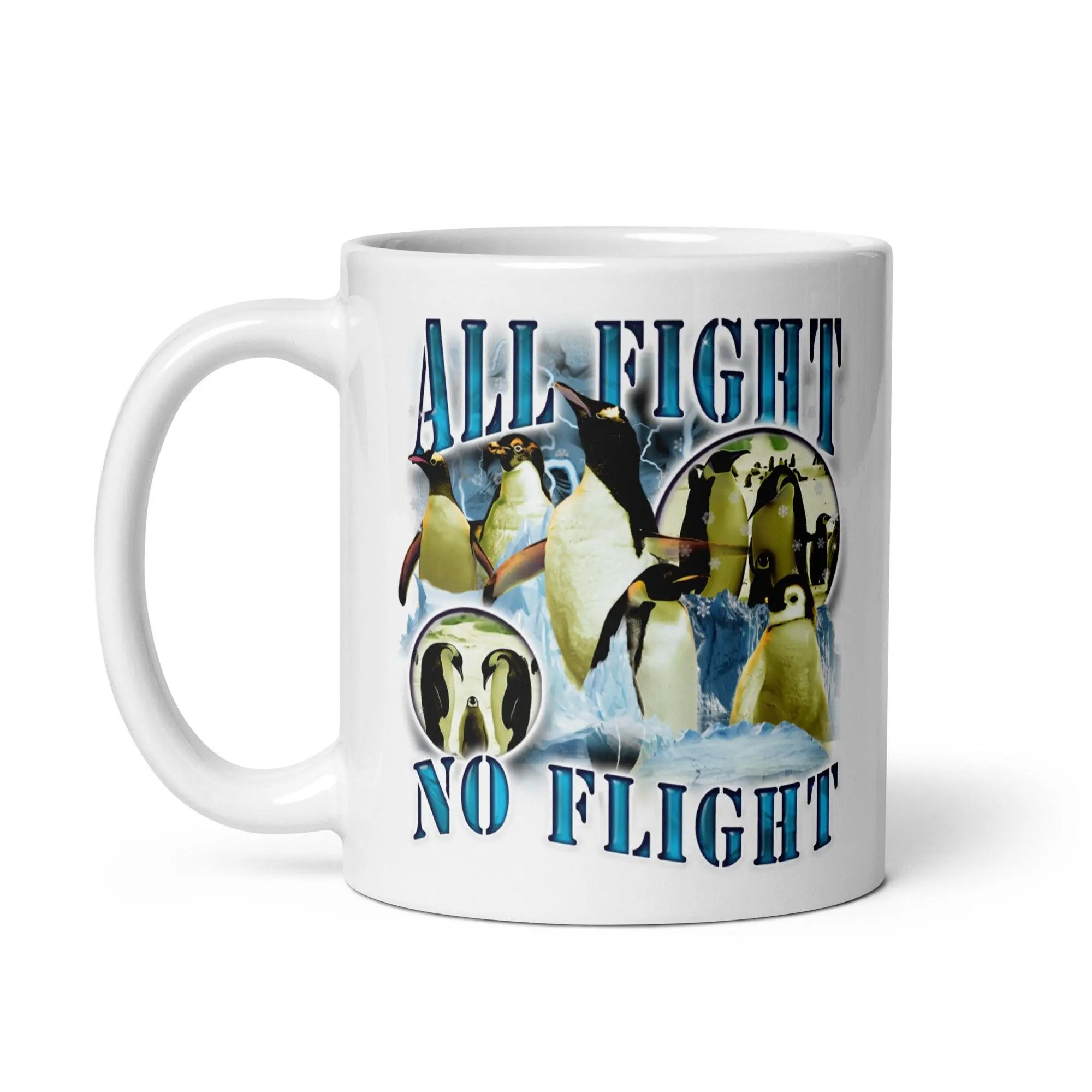 All Fight No Flight White glossy mug - Image 3