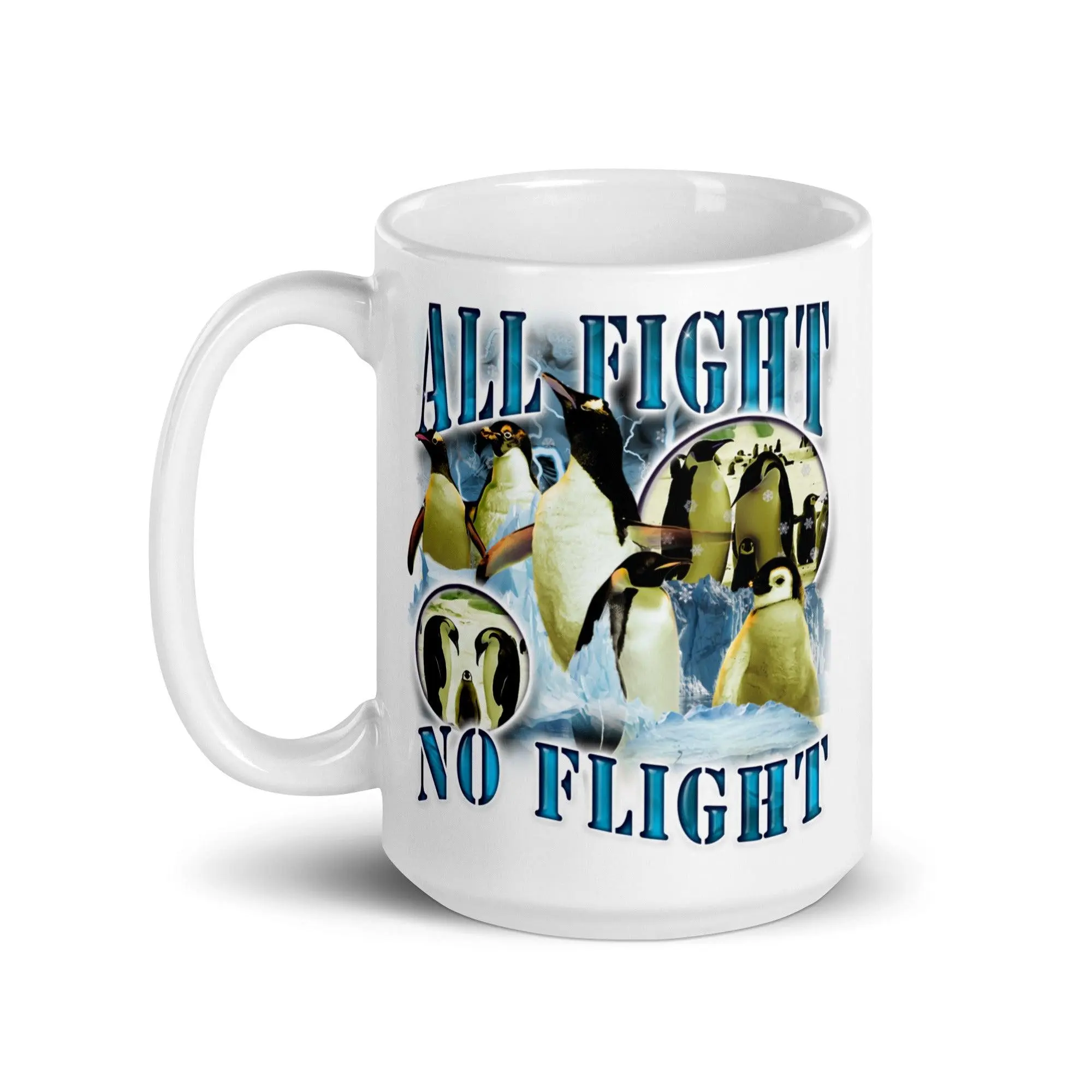 All Fight No Flight White glossy mug - Image 7