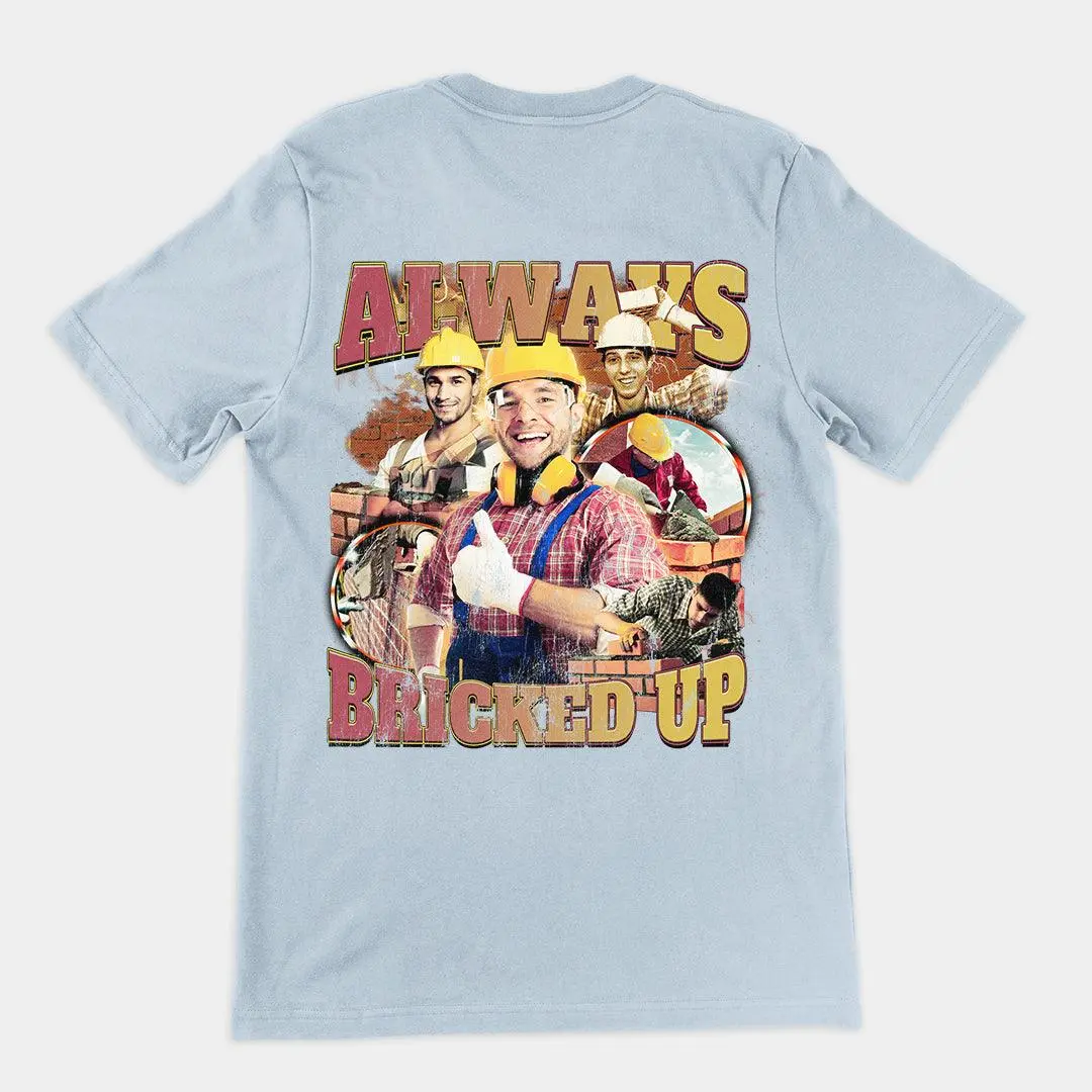 Always Bricked up t-shirt (backprint) - Image 4