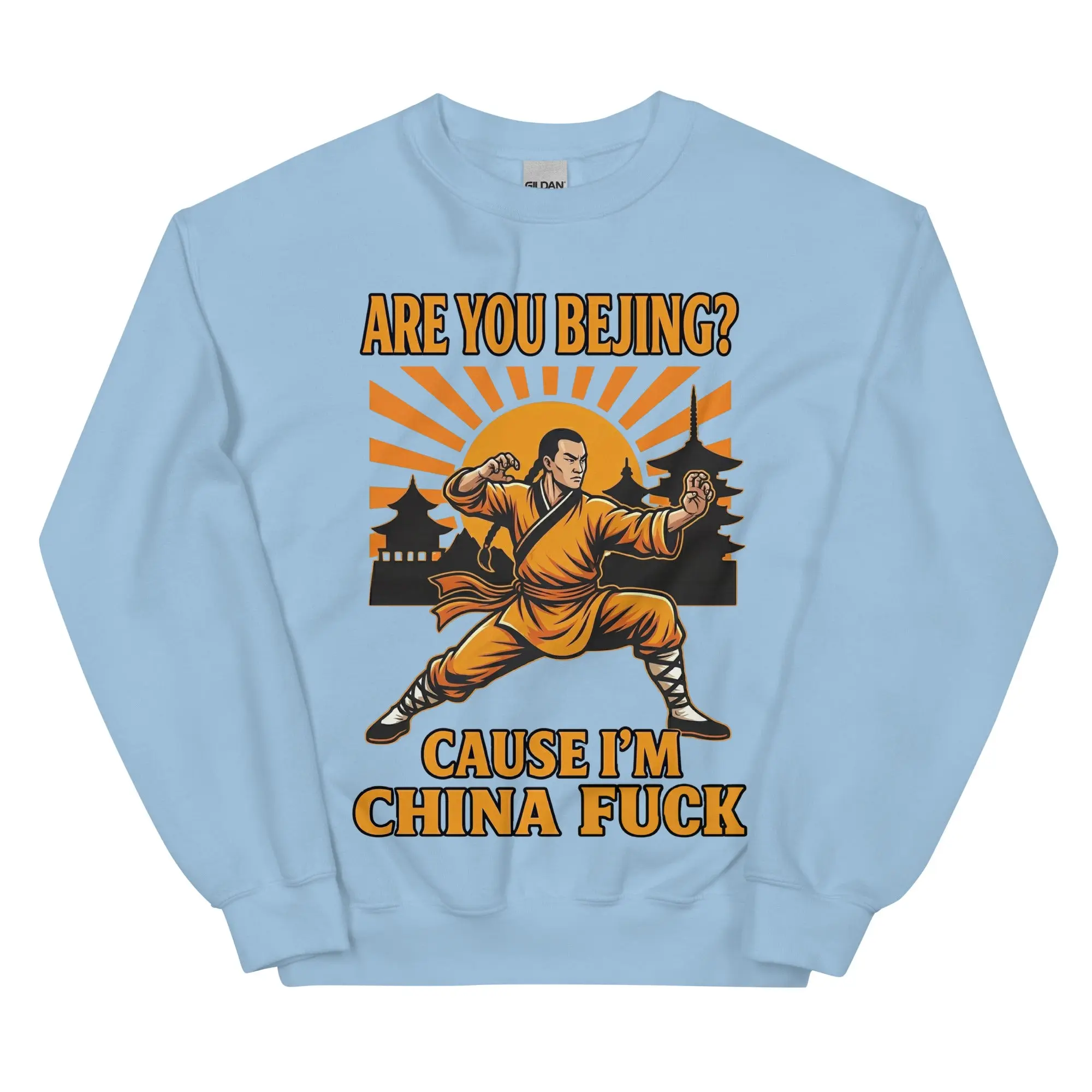 Are you Bejing cause I'm China fuck sweatshirt - Image 6