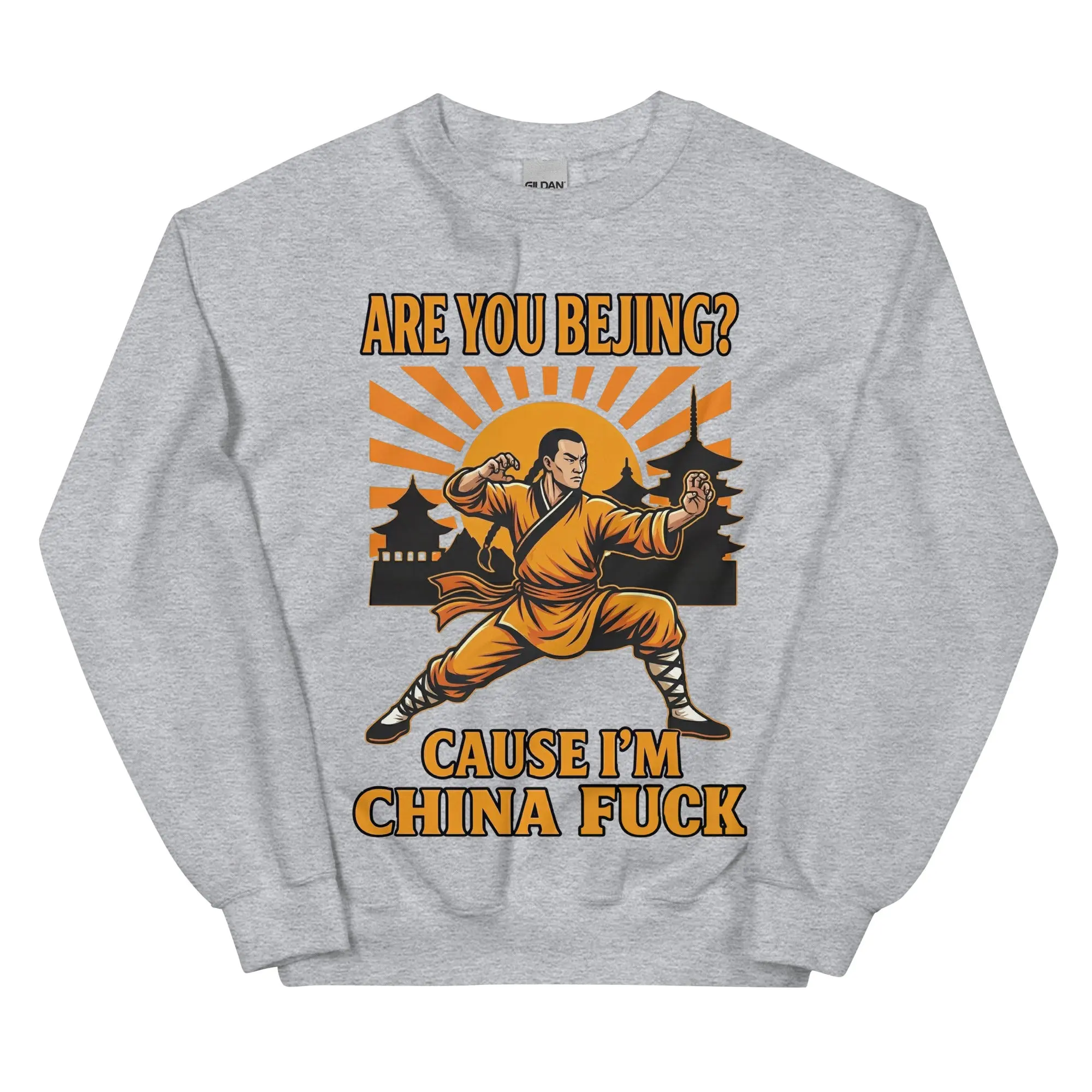Are you Bejing cause I'm China fuck sweatshirt - Image 7
