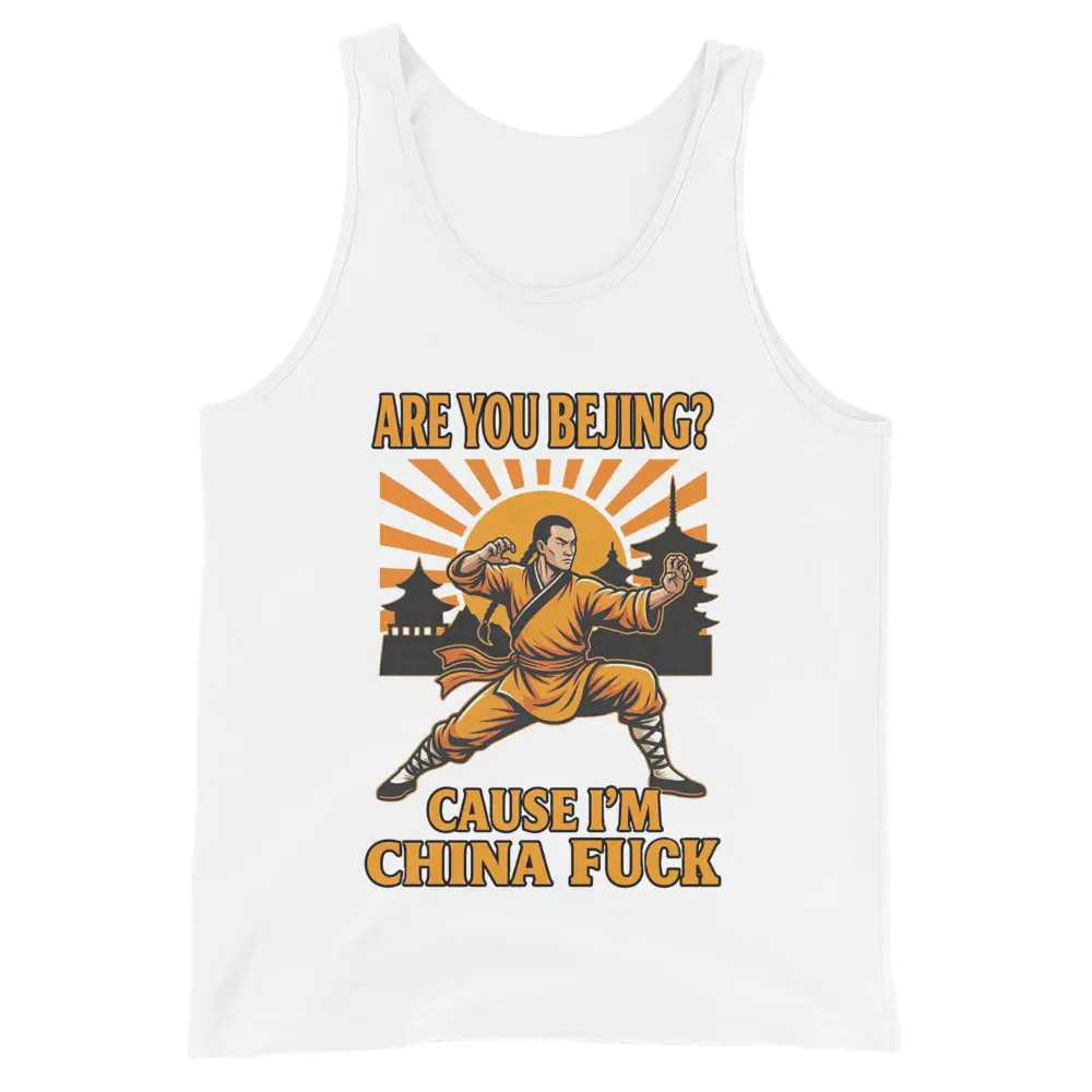 Are you Bejin cause I'm China fuck Tank Top - Image 2