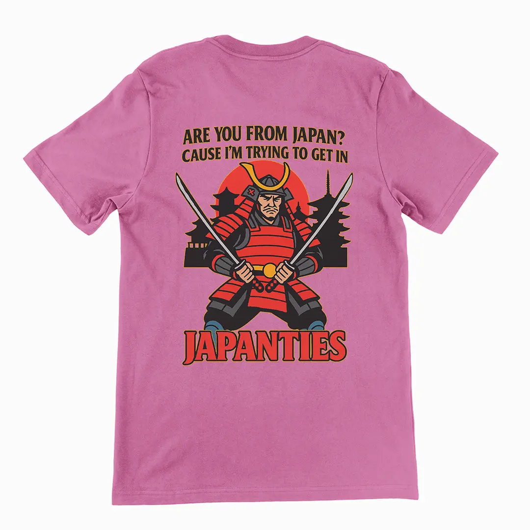 Are you from Japan? Cause I'm trying to get in Japanties T-Shirt (backprint) - Image 2