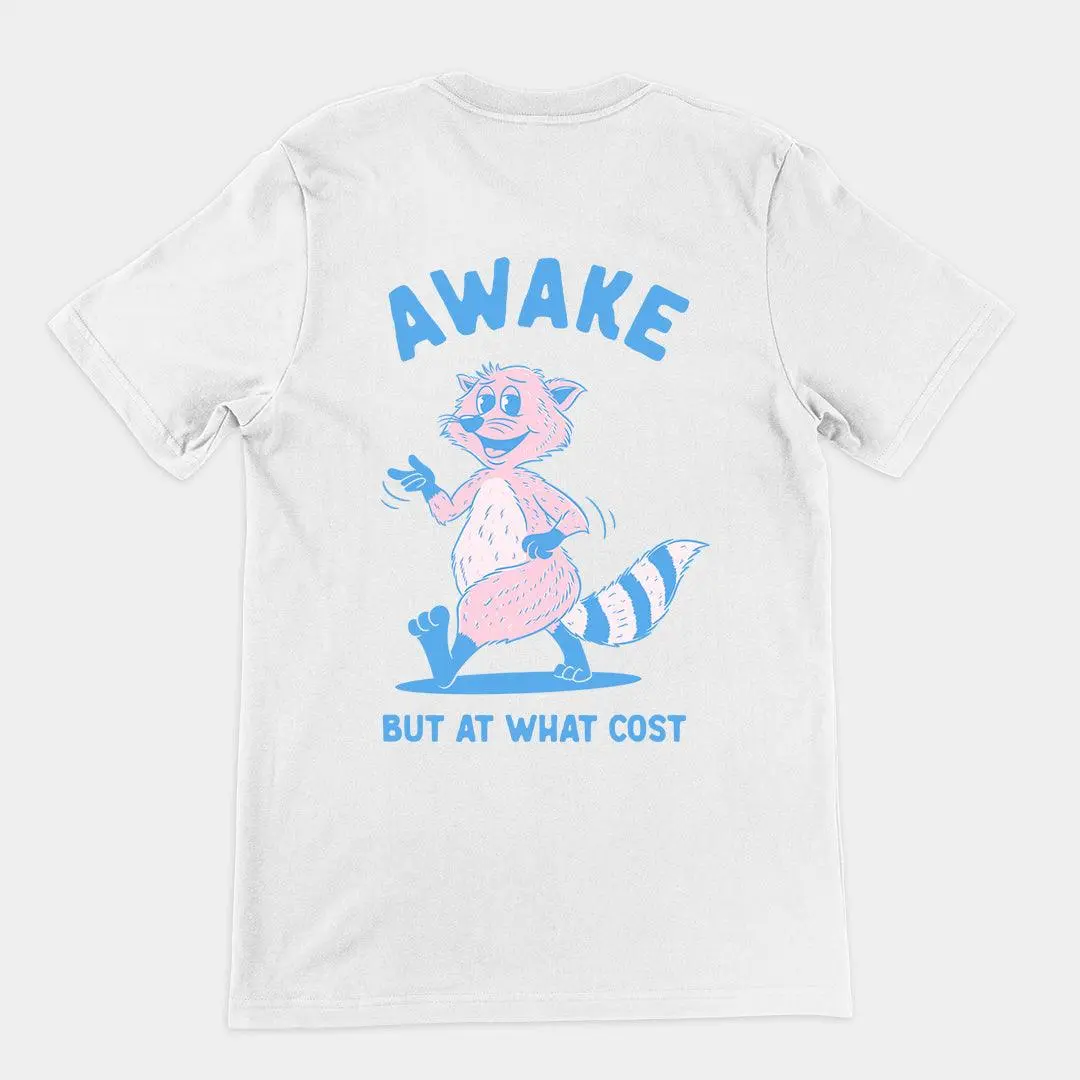 Awake but at what Cost t-shirt (backprint) - Image 6