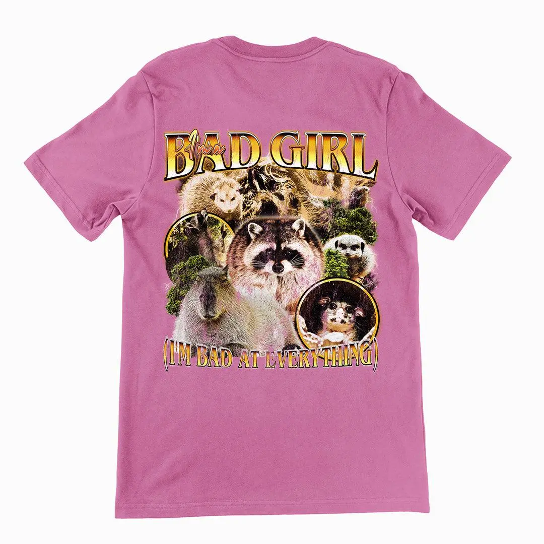 I'm a Bad Girl (I'm Bad at Everything) t-shirt (backprint) - Image 2