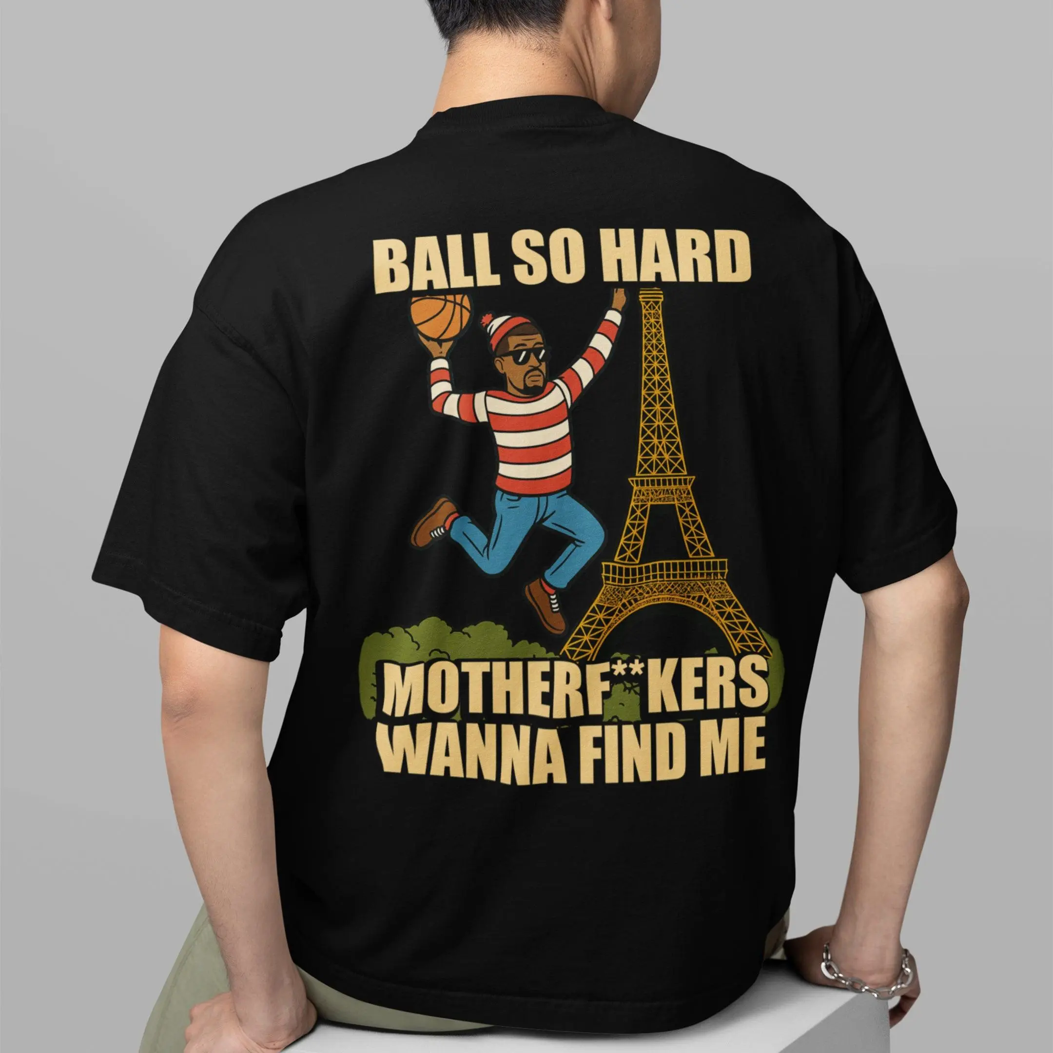 Ball so hard motherf__kers wanna find me T-Shirt (backprint) - Image 7