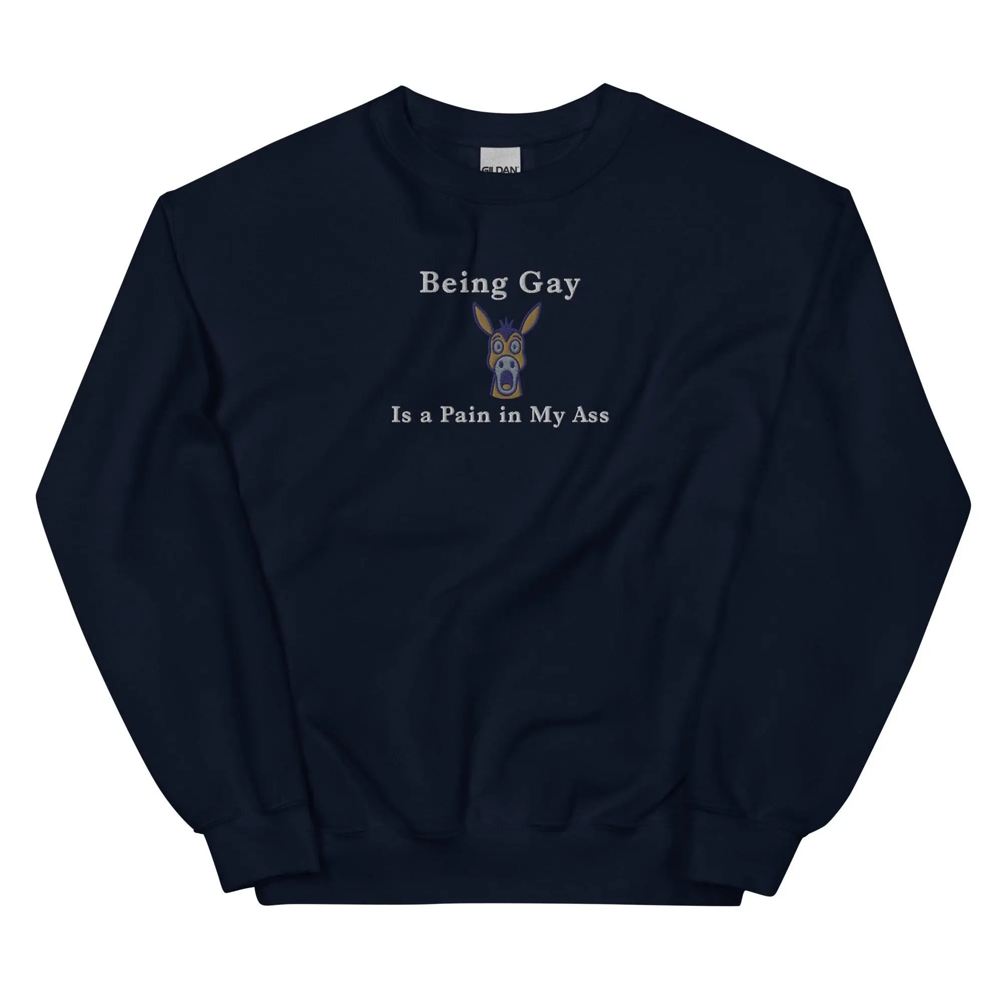Being Gay is a Pain in my ass (embroidered) sweatshirt - Image 5