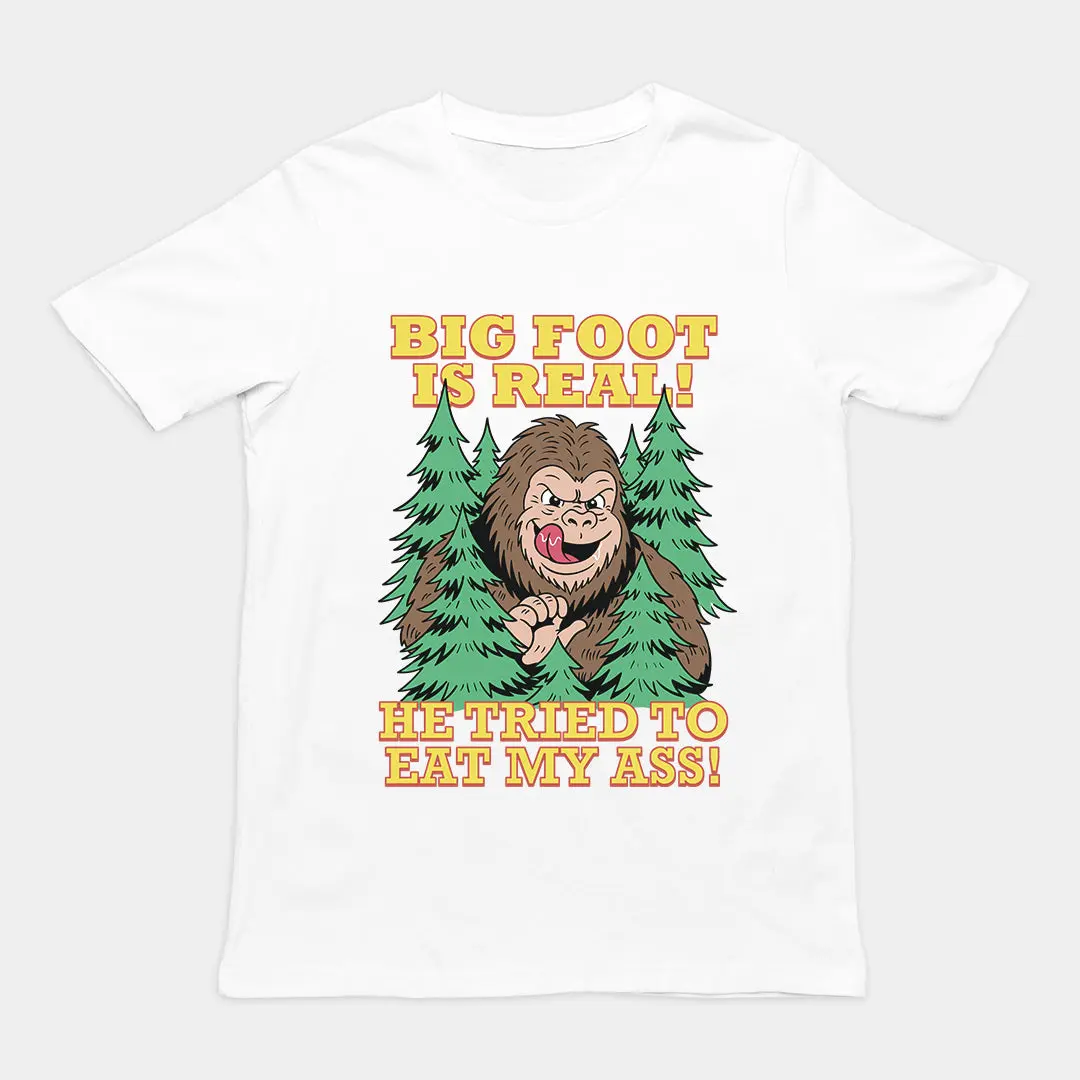 Big foot is real he tried to eat my ass T-Shirt - Image 6