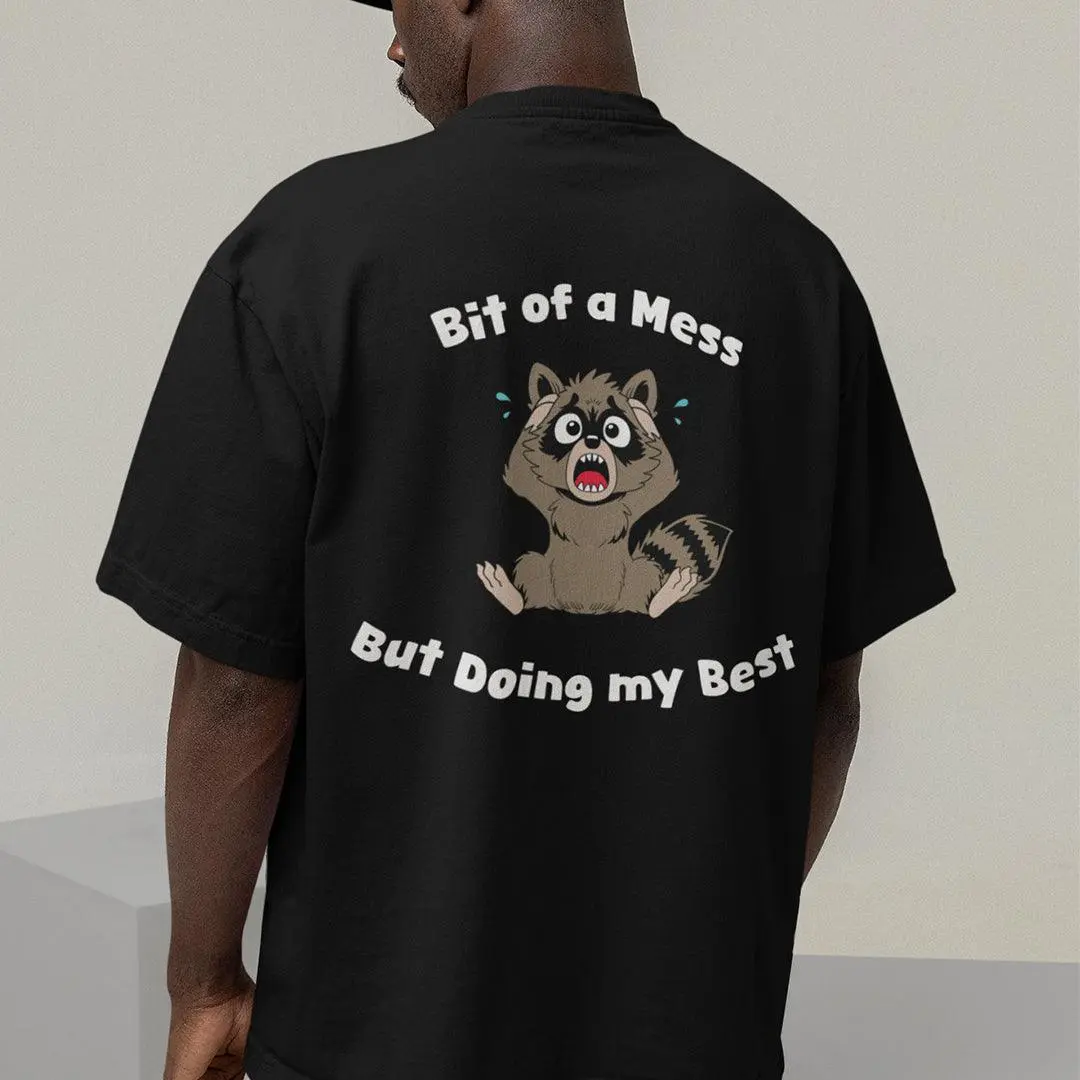 Bit of a Mess but Doing my Best t-shirt (backprint) - Image 7