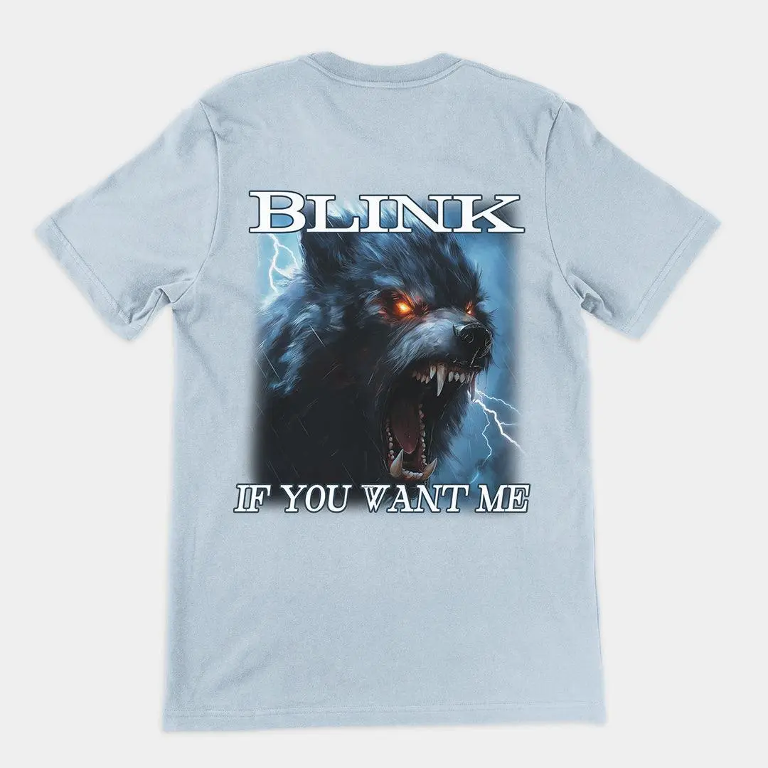 Blink If You Want Me t-shirt (backprint) - Image 4