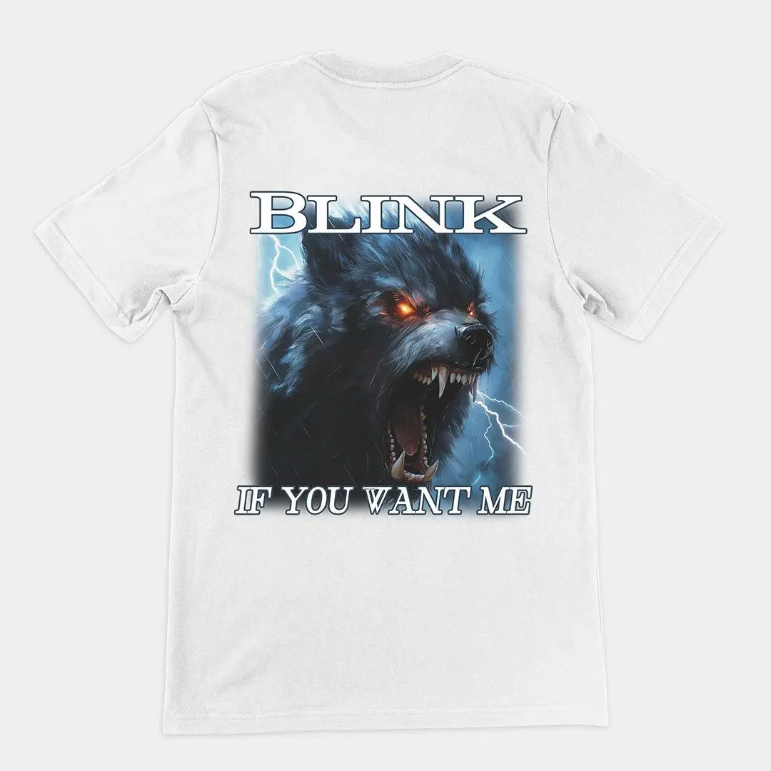 Blink If You Want Me t-shirt (backprint) - Image 6