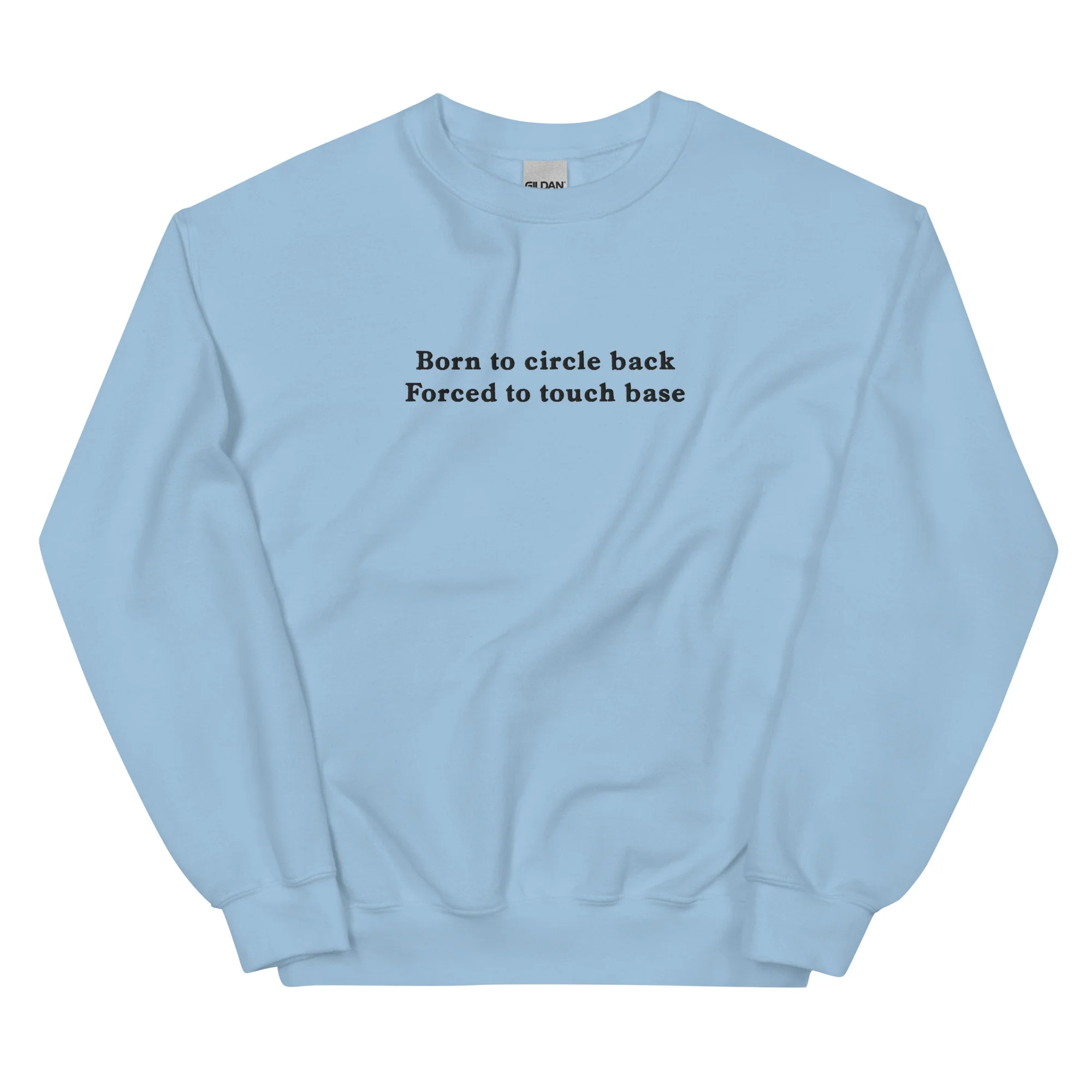 Born to circle back, forced to touch base (embroidered) sweatshirt - Image 7