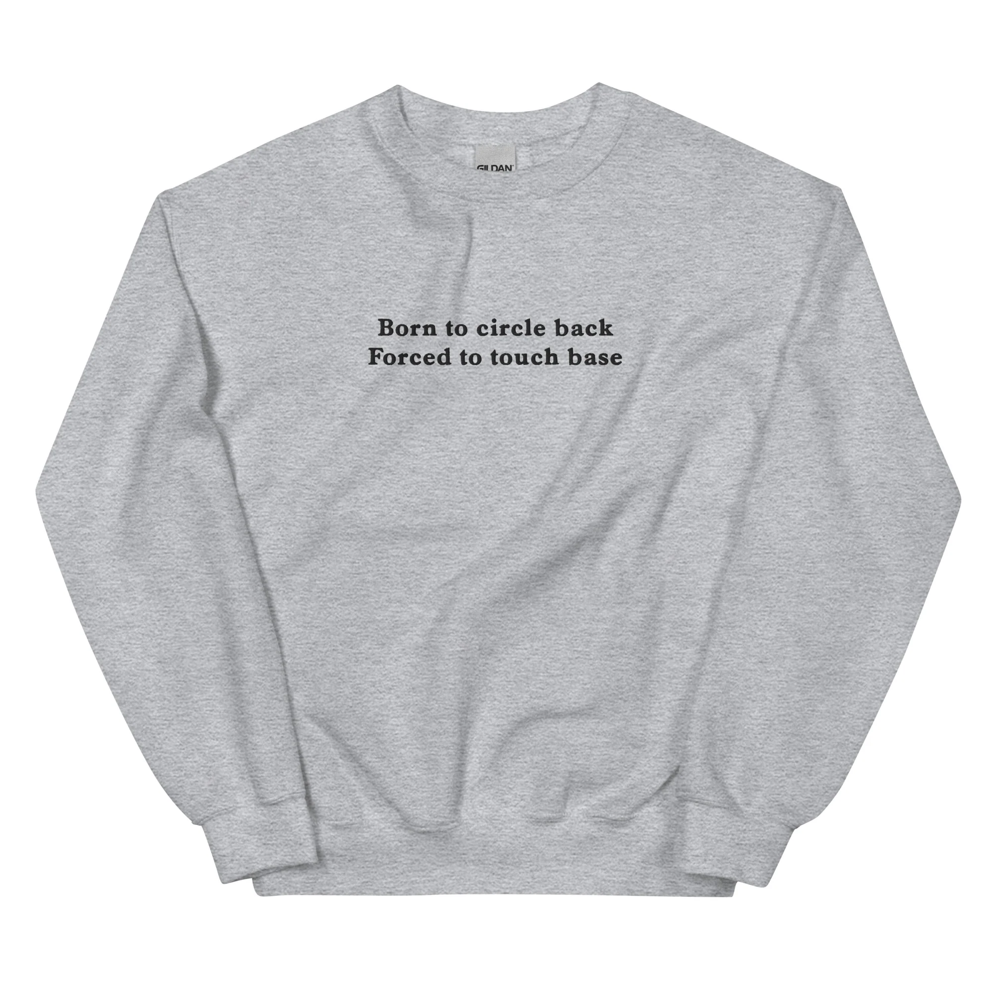 Born to circle back, forced to touch base (embroidered) sweatshirt - Image 8