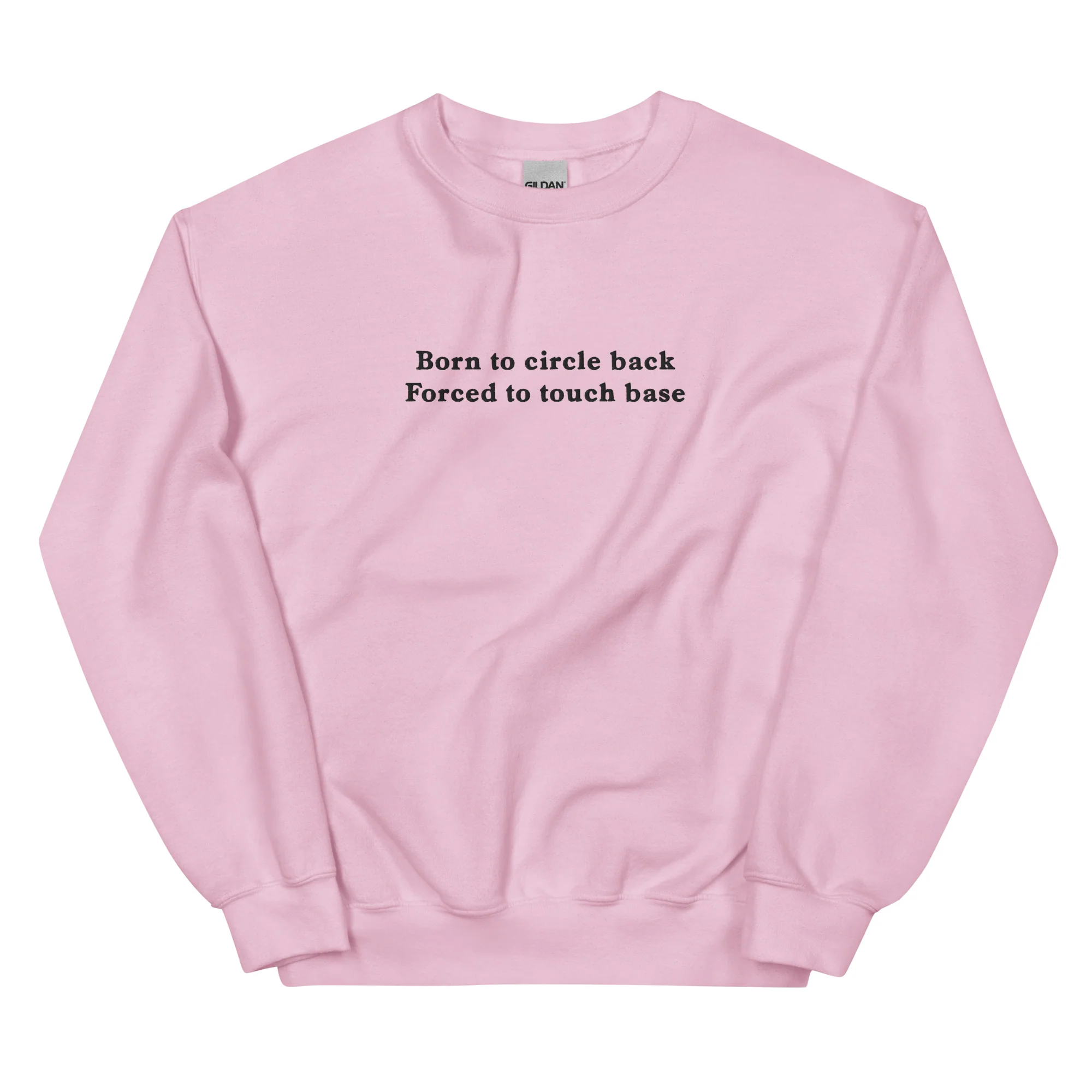 Born to circle back, forced to touch base (embroidered) sweatshirt - Image 9