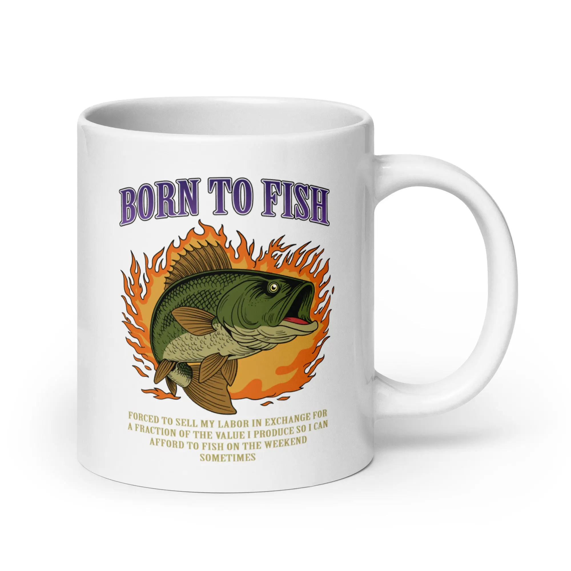 Born to Fish Forced to Sell my Labor White glossy mug - Image 6