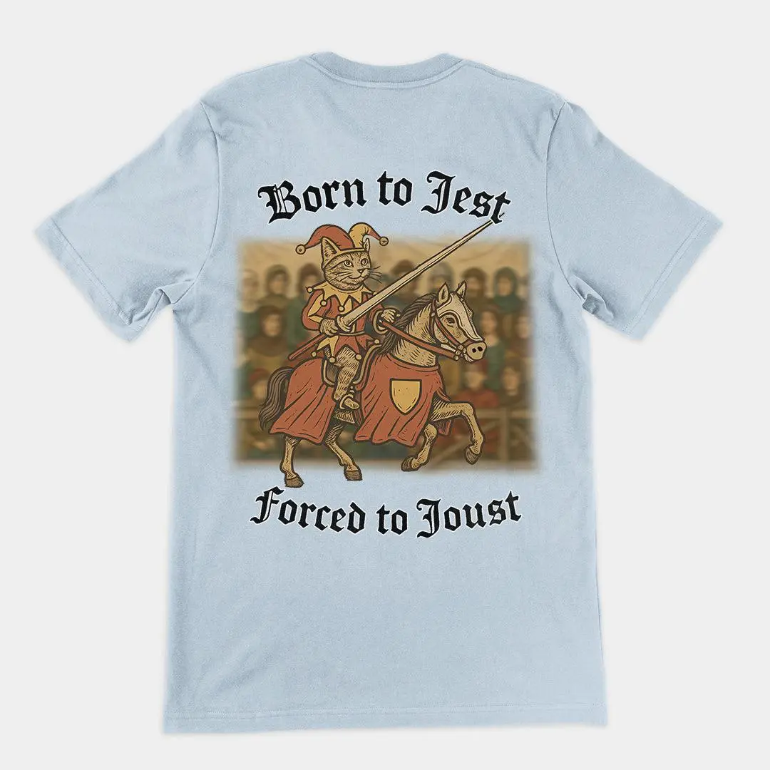 Born to Jest, Forced to Joust T-Shirt (backprint) - Image 5