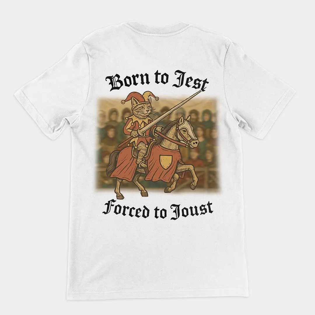 Born to Jest, Forced to Joust T-Shirt (backprint) - Image 6