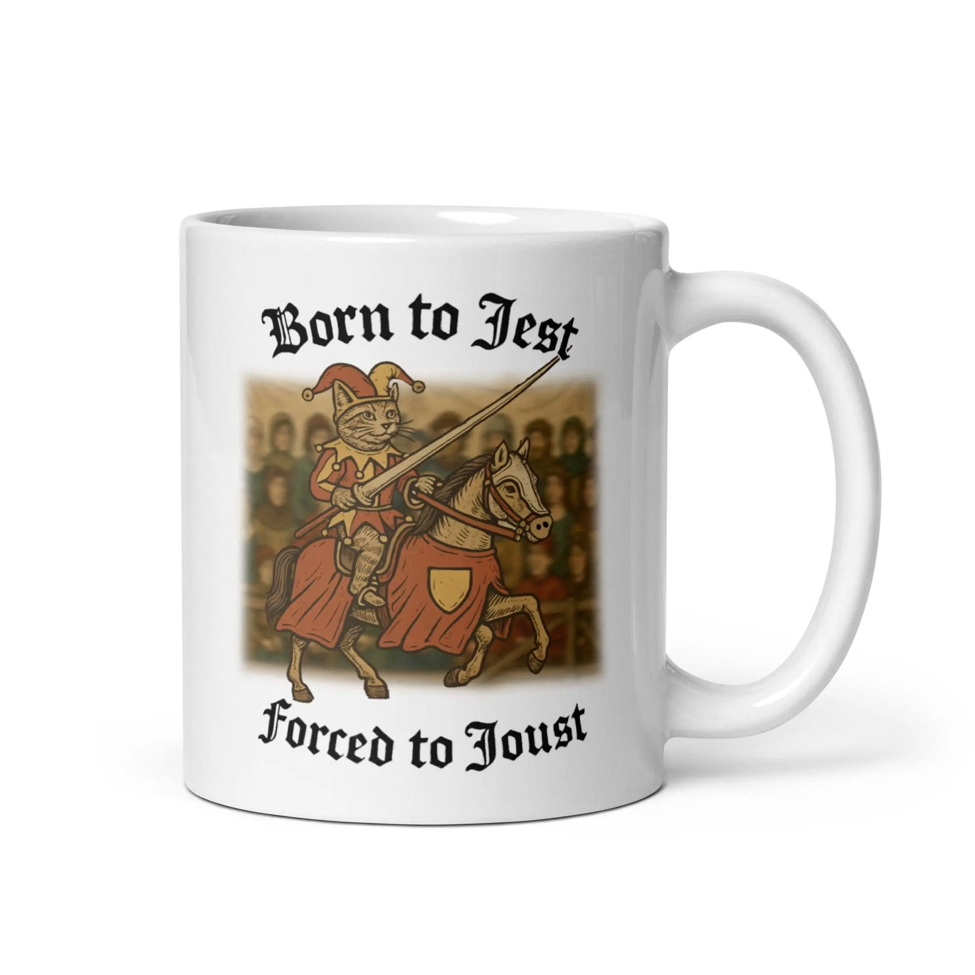 Born to Jest, Forced to Joust White glossy mug