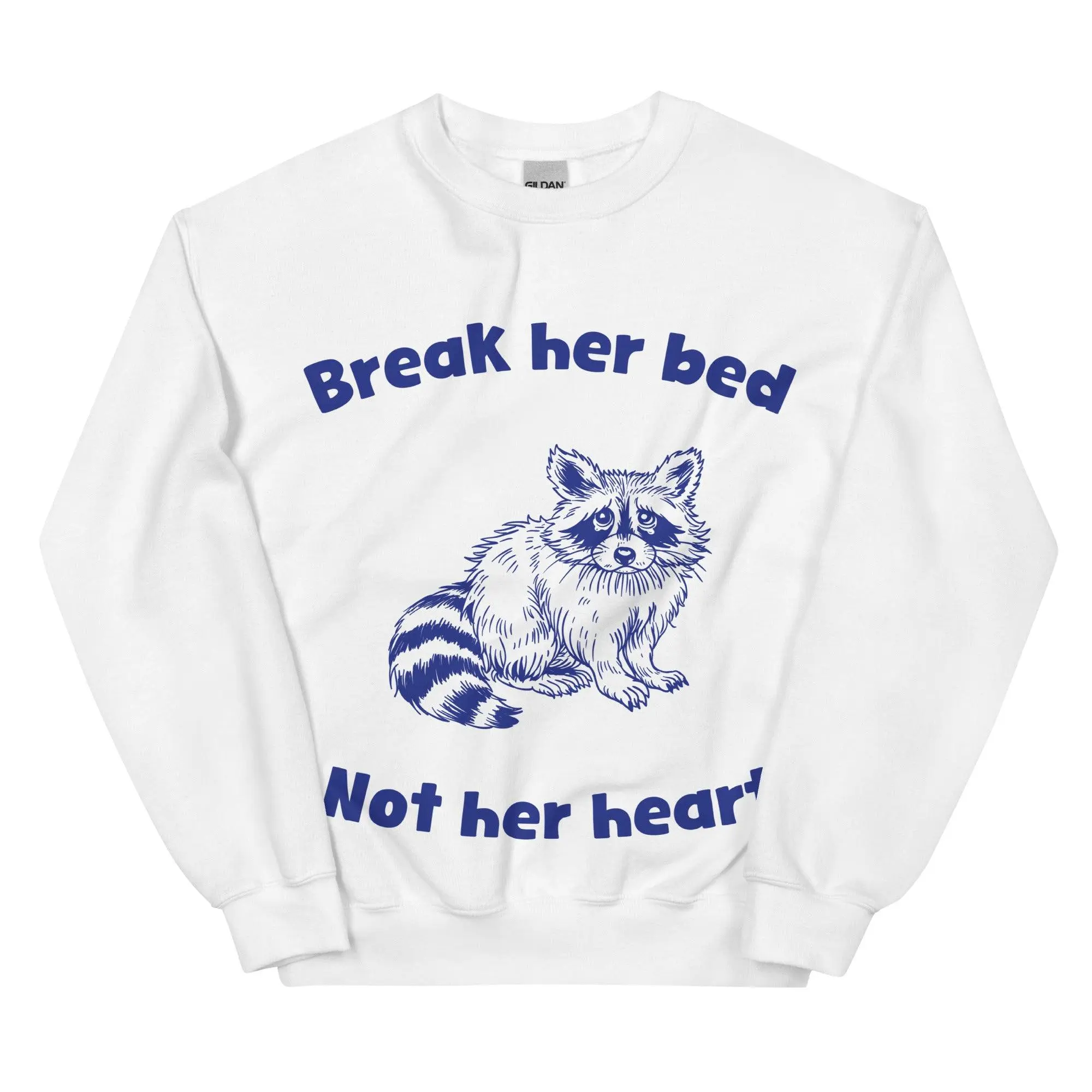 Break Her Bed Not Her Heart sweatshirt - Image 9