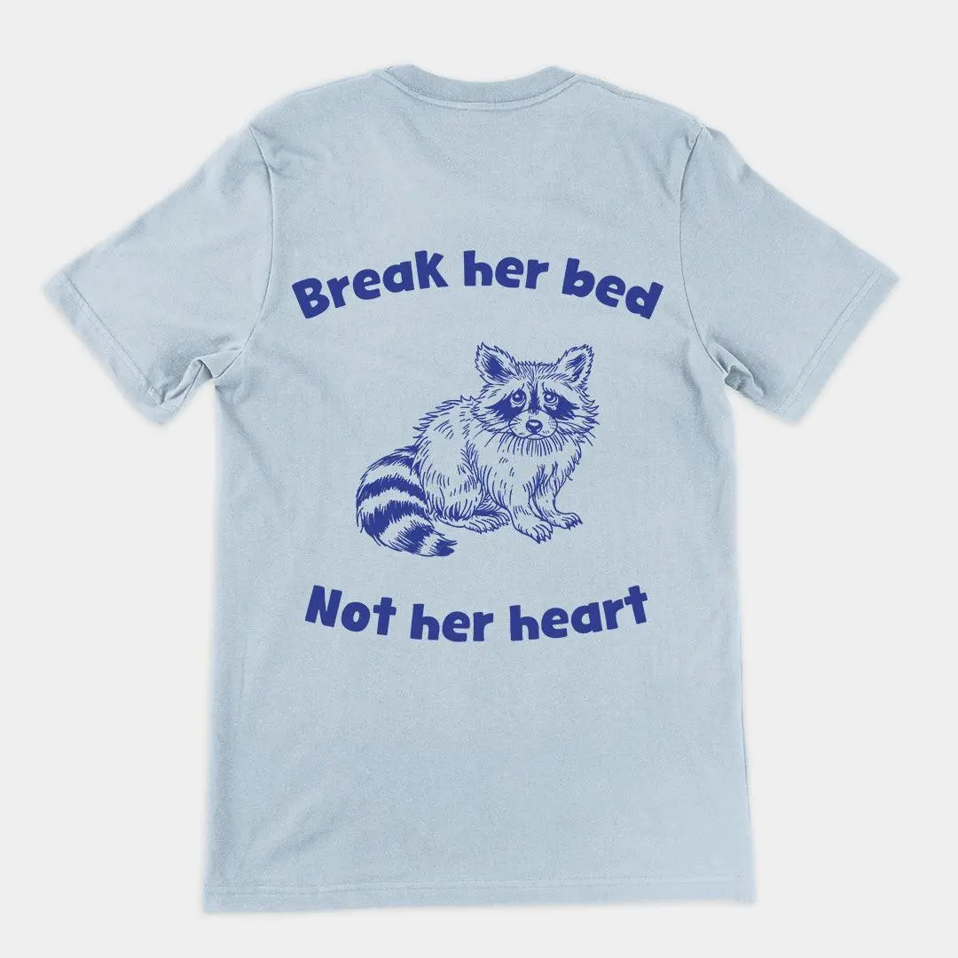 Break Her Bed Not Her Heart t-shirt (backprint) - Image 4