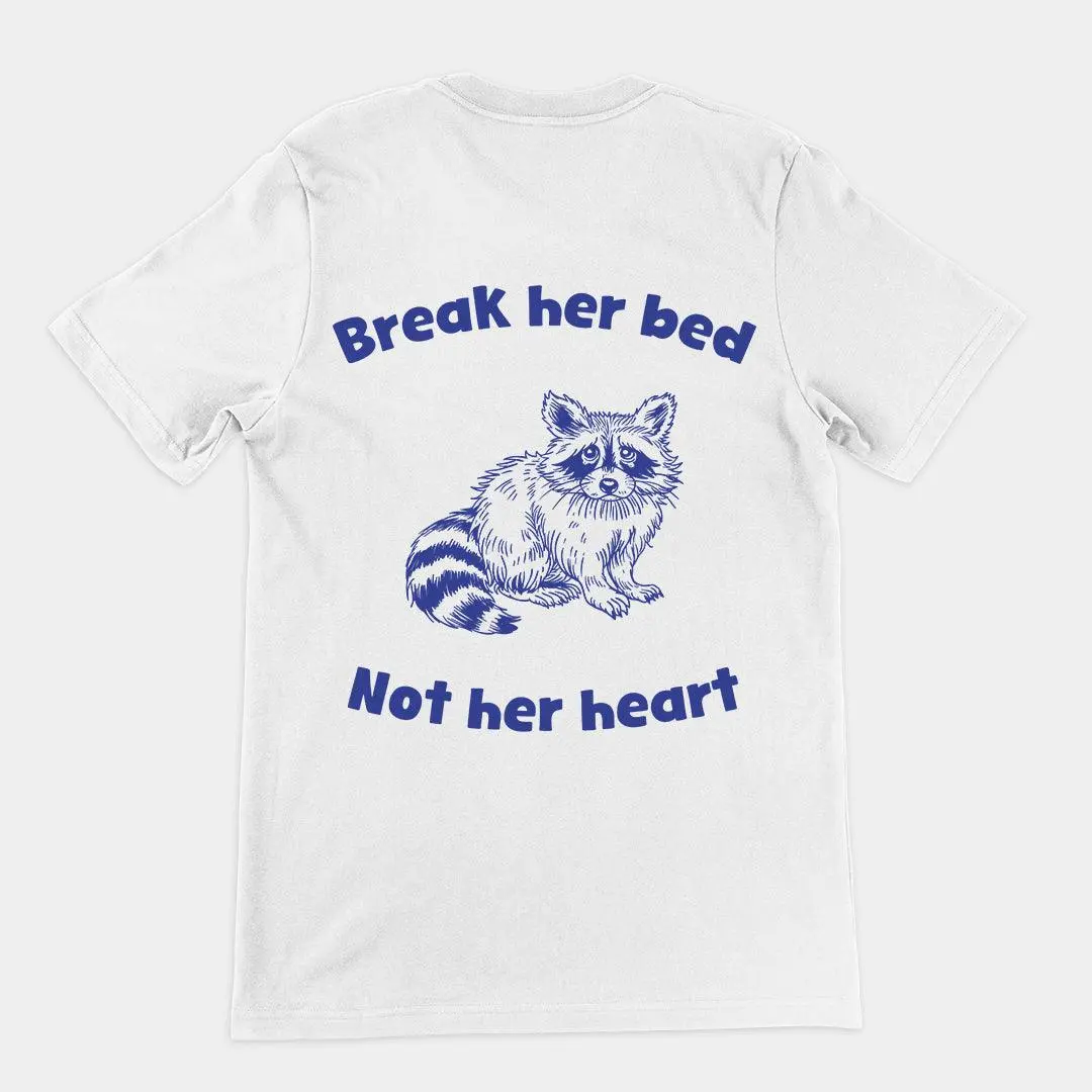 Break Her Bed Not Her Heart t-shirt (backprint) - Image 6