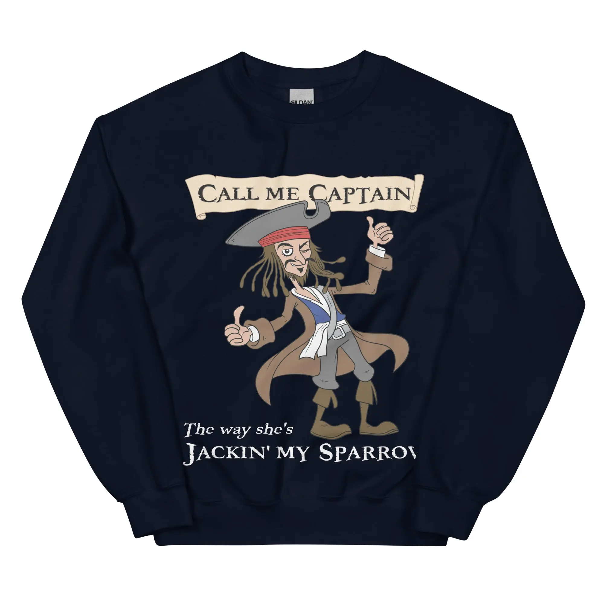 Call me Captain the way she's Jackin' my sparrow sweatshirt - Image 5