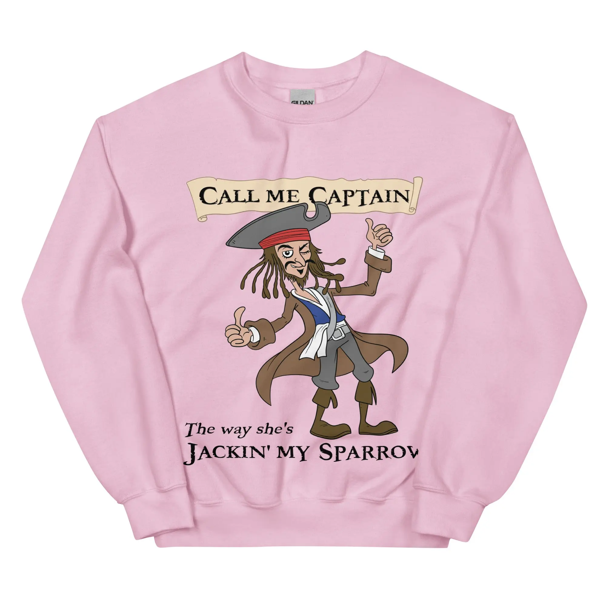 Call me Captain the way she's Jackin' my sparrow sweatshirt - Image 9