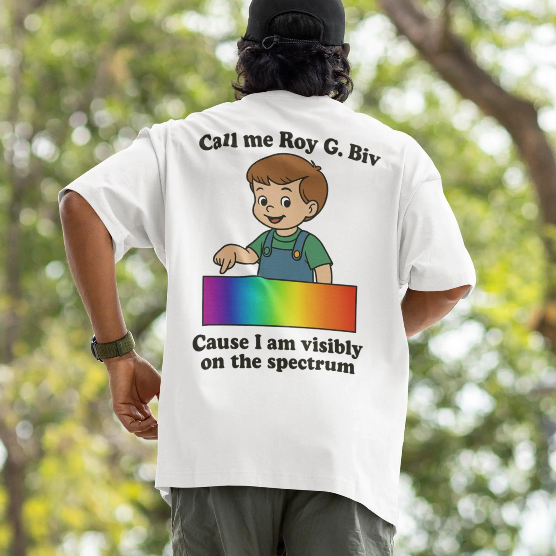 Call me Roy G. Biv cause I am visibly on the spectrum T-Shirt (backprint) - Image 7