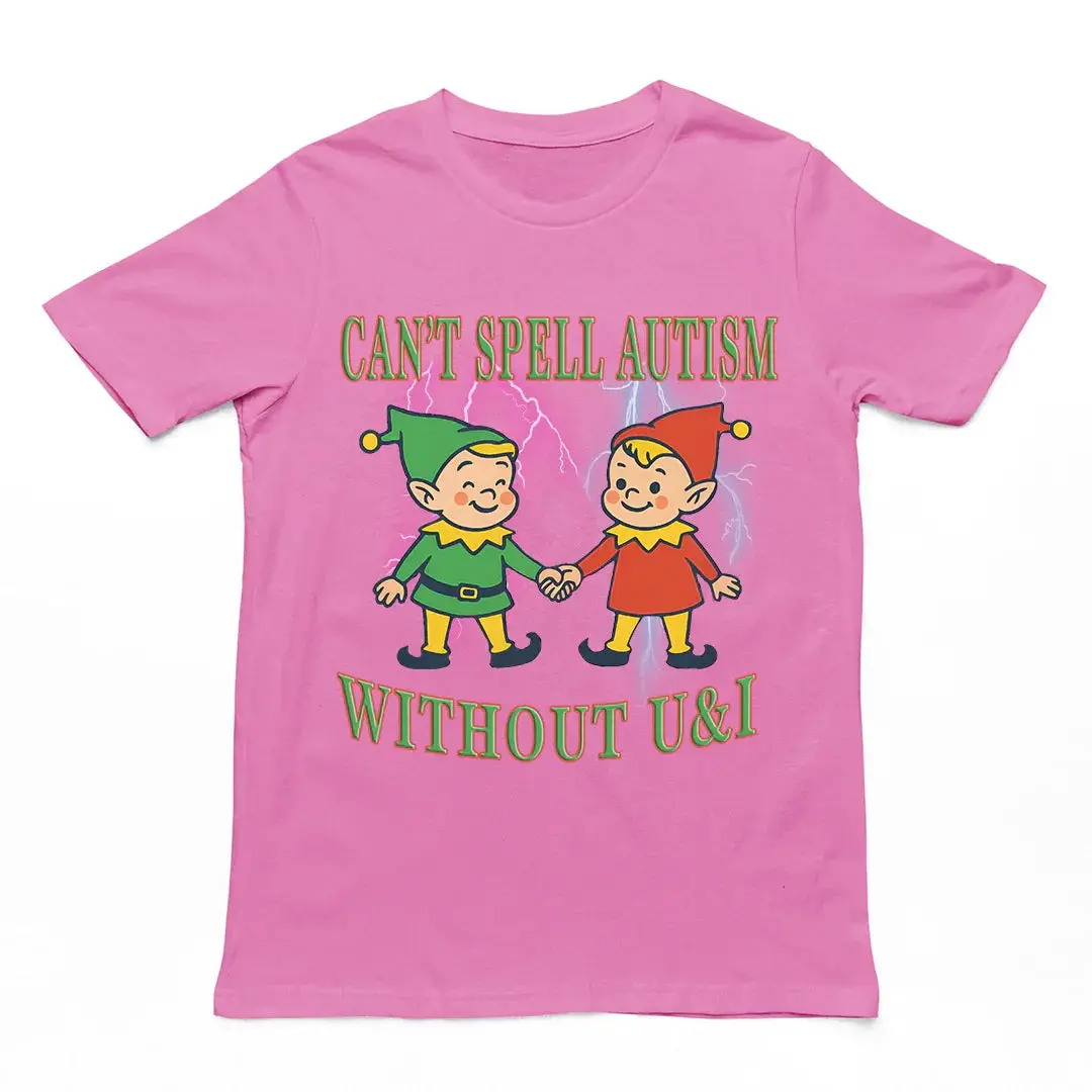 Can't Spell Autism without U&I T-Shirt - Image 2