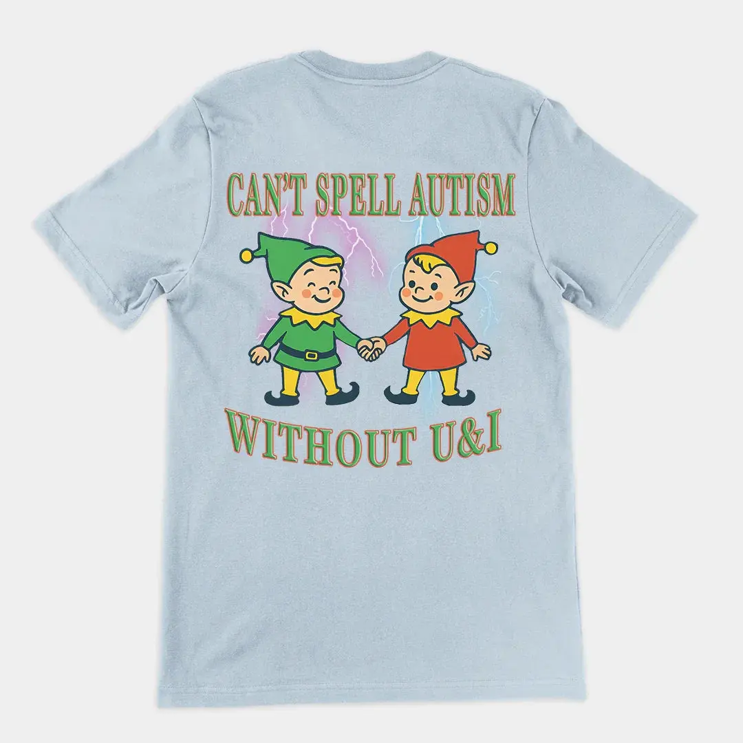 Can't Spell Autism without U&I T-Shirt (backprint) - Image 5