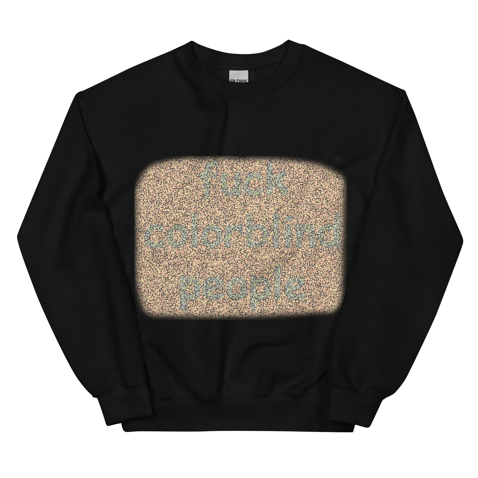 Colorblind People sweatshirt