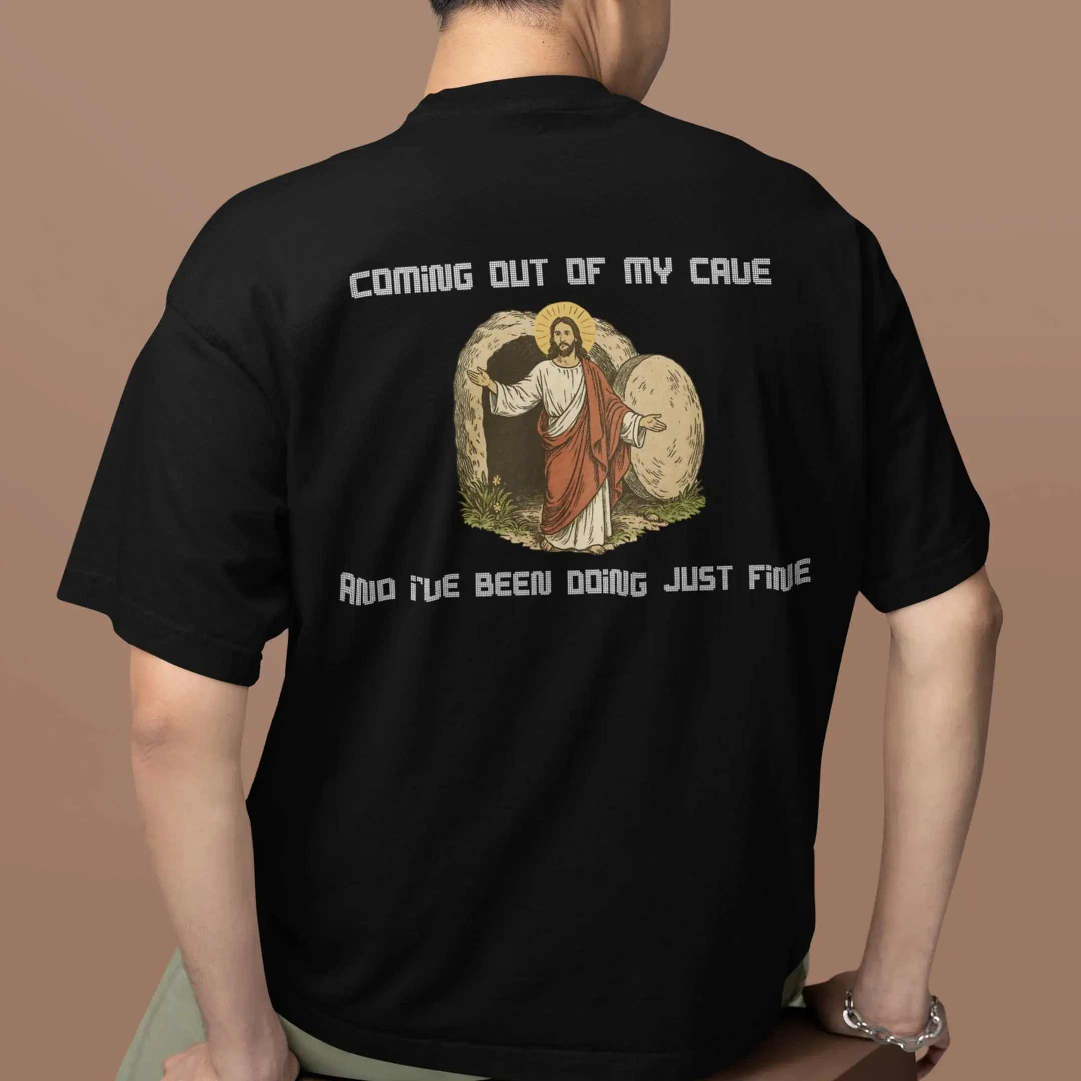 Coming out of my Cave and I've been doing just fineT-Shirt (backprint) - Image 7