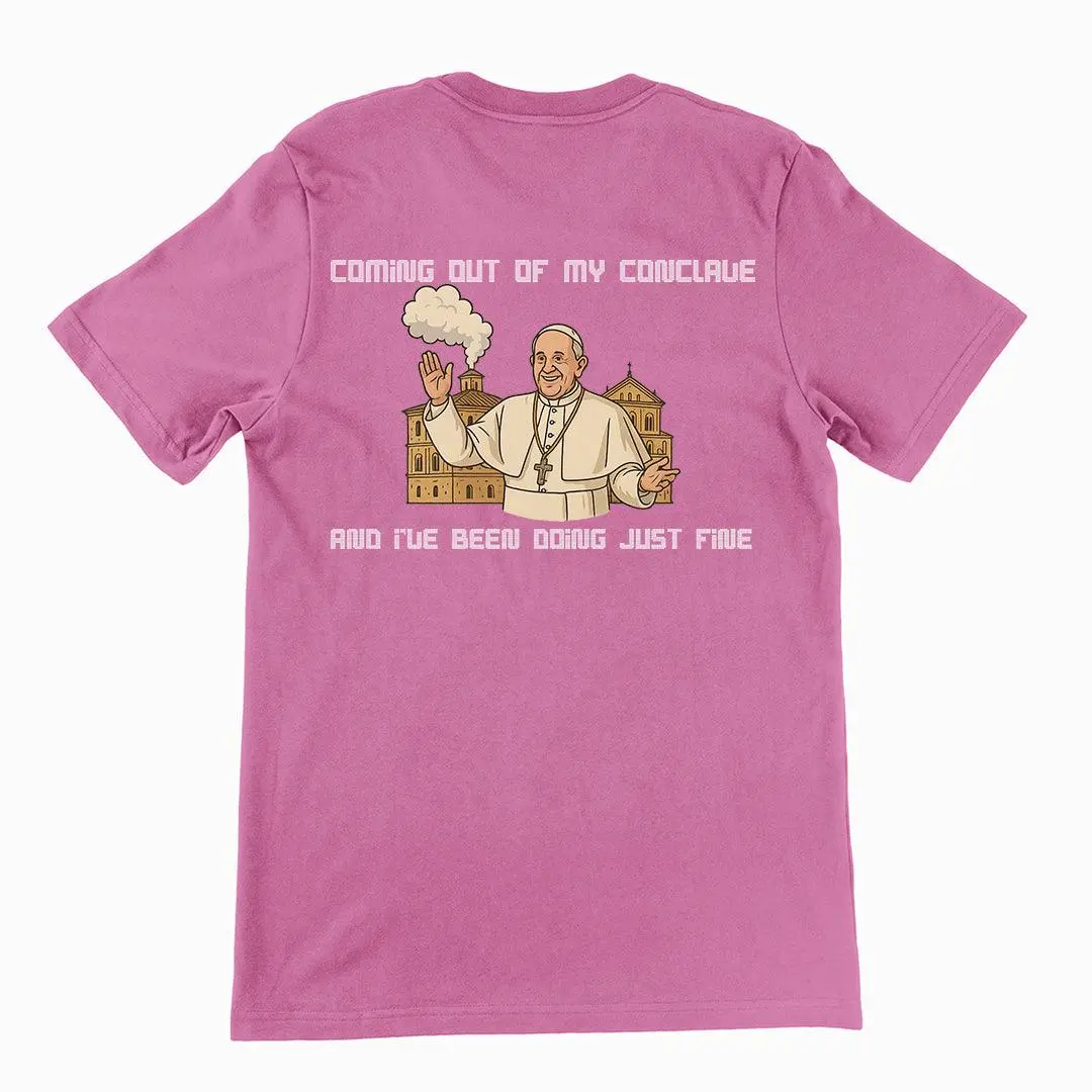 Coming out of my Conclave and I've been doing just fine T-Shirt (backprint) - Image 2