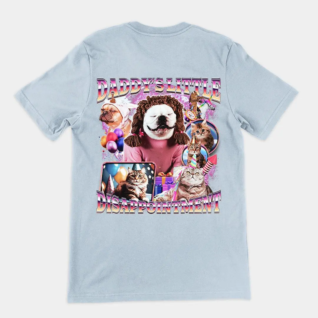 Daddy's Little Disappointment T-Shirt (backprint) - Image 4