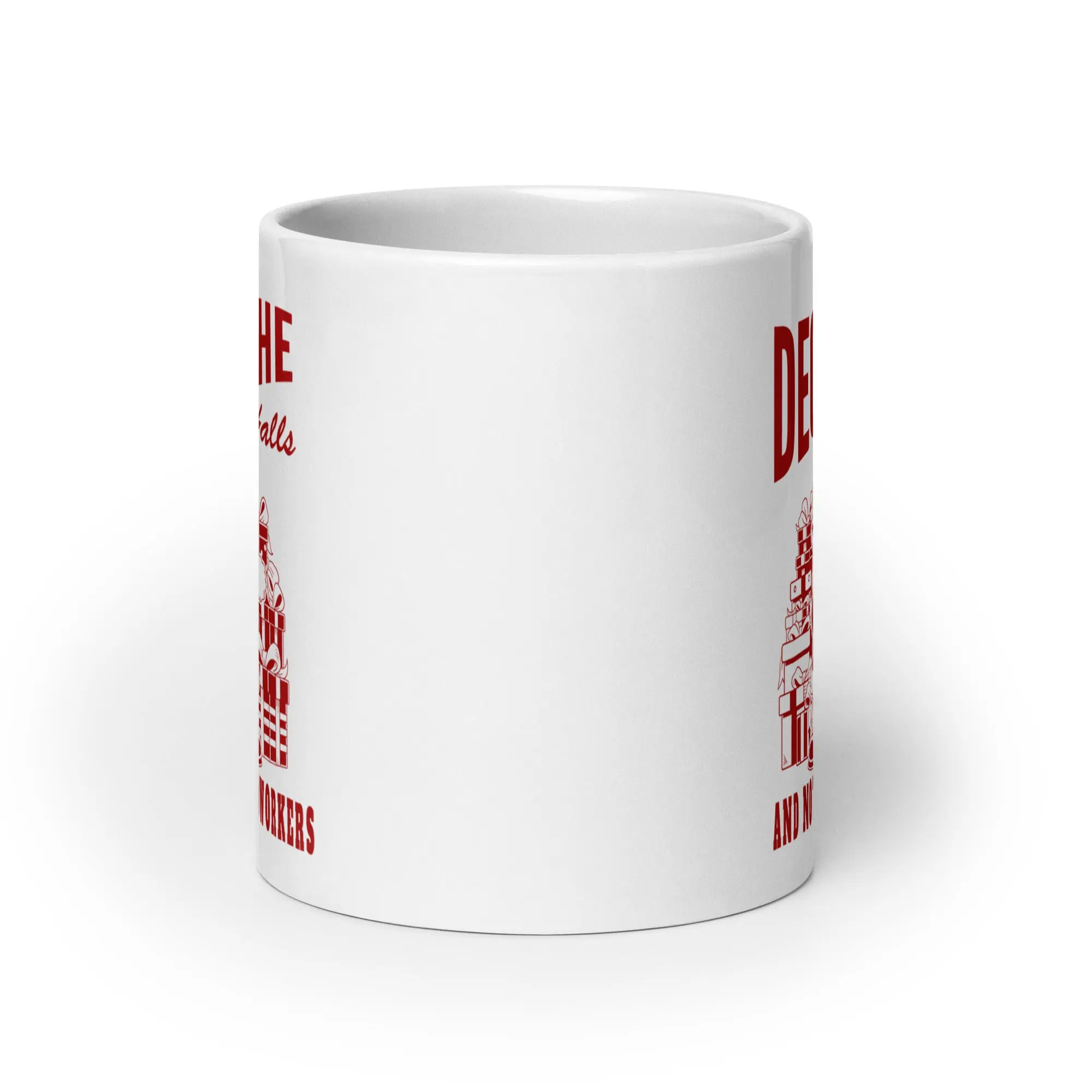 Deck the Halls and Not your Coworkers White glossy mug - Image 8