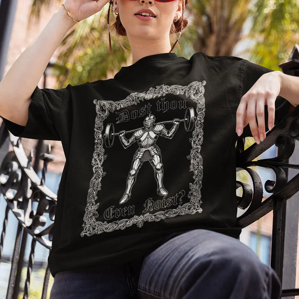 Dost Thou Even Hoist T-Shirt - Image 7