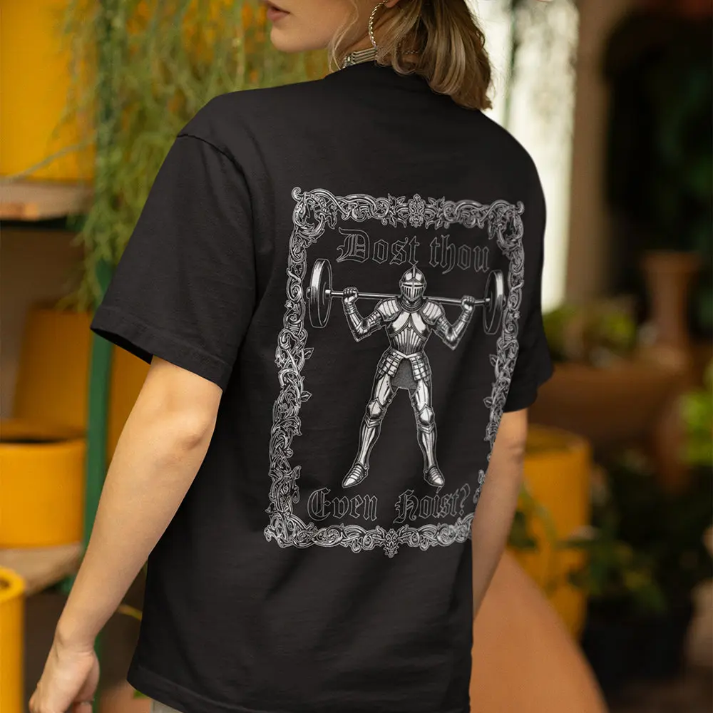 Dost Thou Even Hoist T-Shirt (backprint) - Image 7
