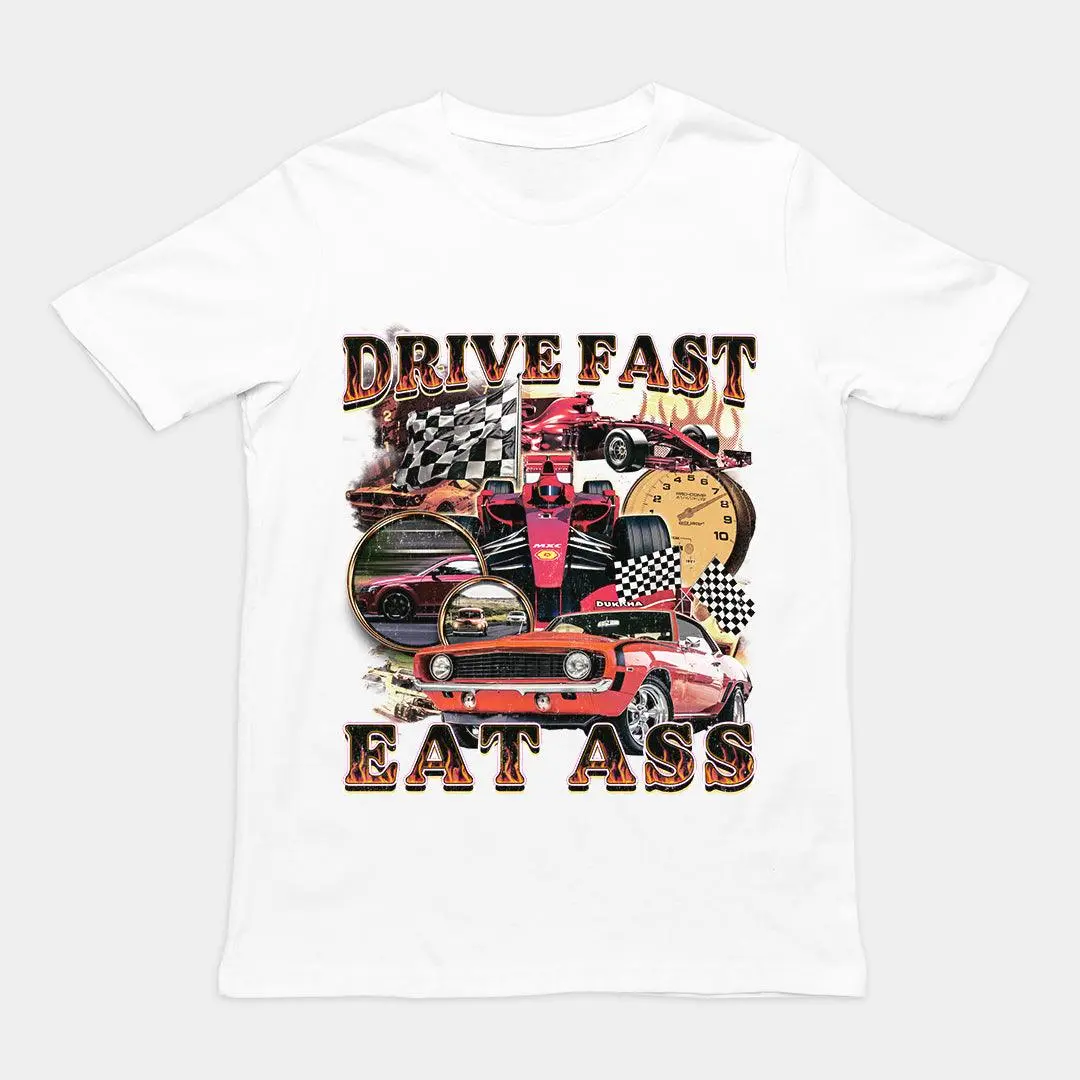 Drive Fast Eat Ass T-Shirt - Image 6