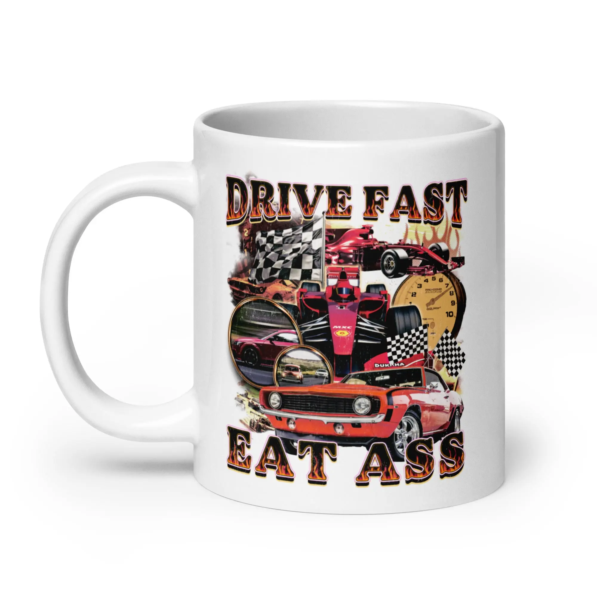 Drive Fast Eat Ass White glossy mug - Image 7