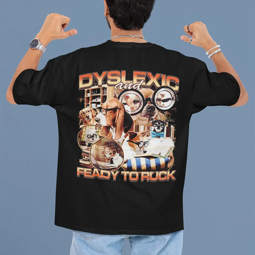 Dyslexic and Feady to Ruck T-Shirt (backprint) - Image 7