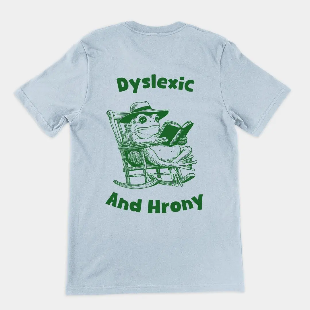 Dyslexic and Hrony t-shirt (backprint) - Image 6