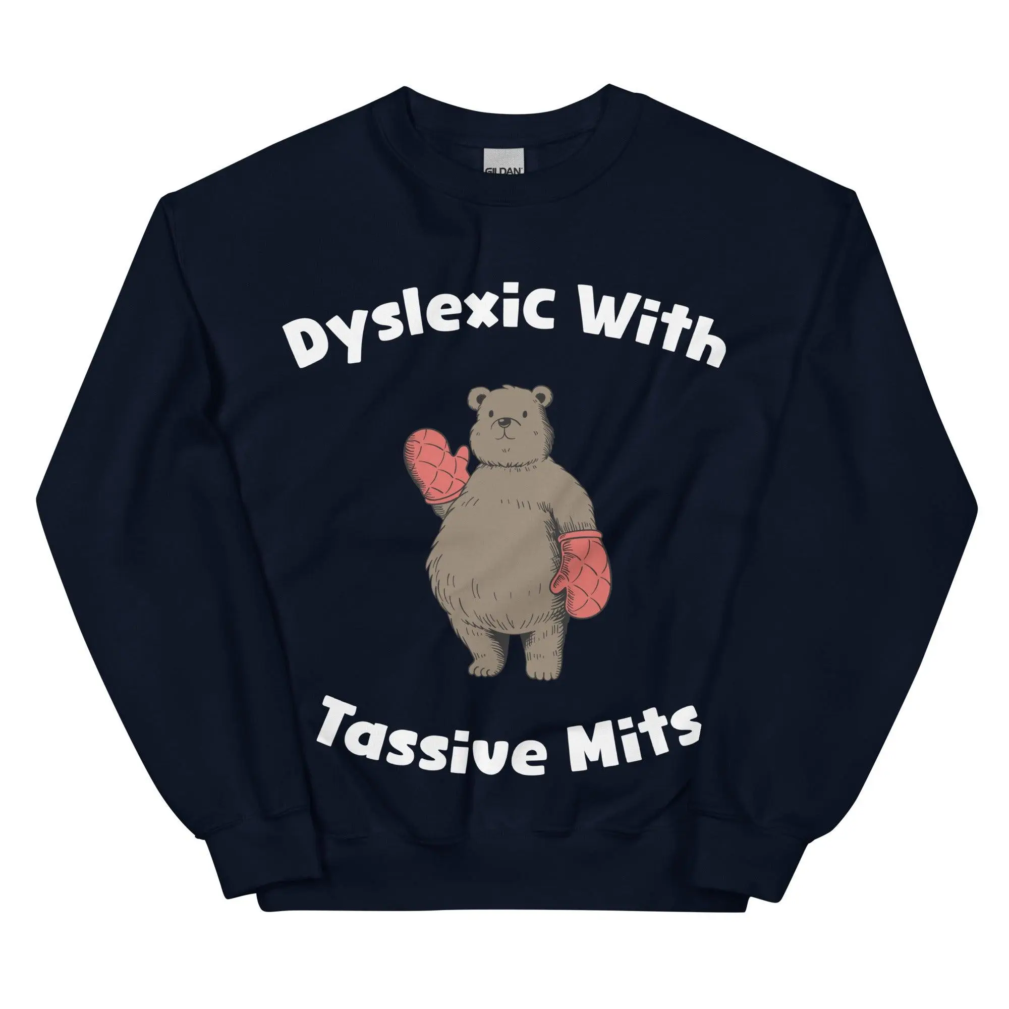 Dyslexic with Tassive Mits sweatshirt - Image 2