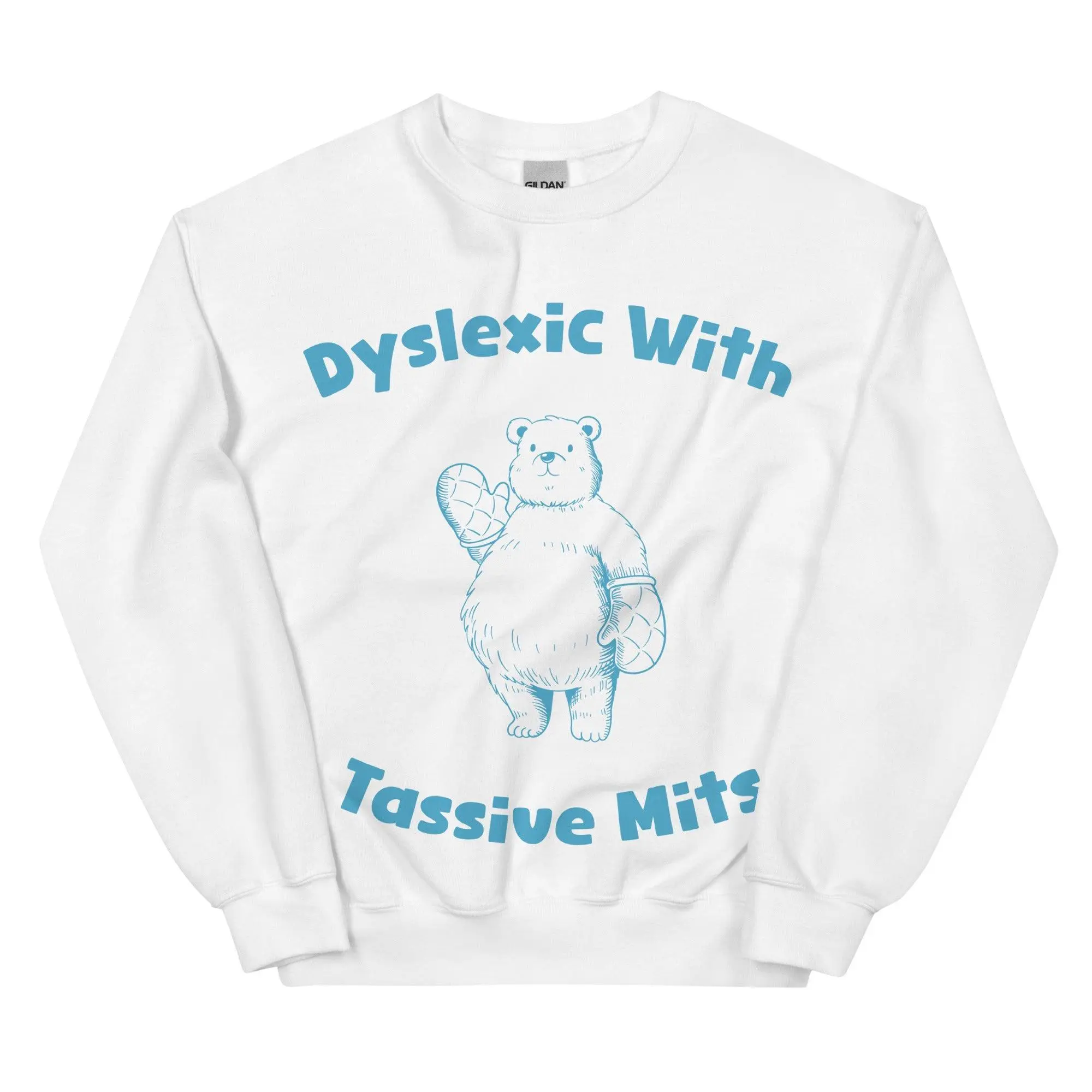 Dyslexic with Tassive Mits sweatshirt - Image 9
