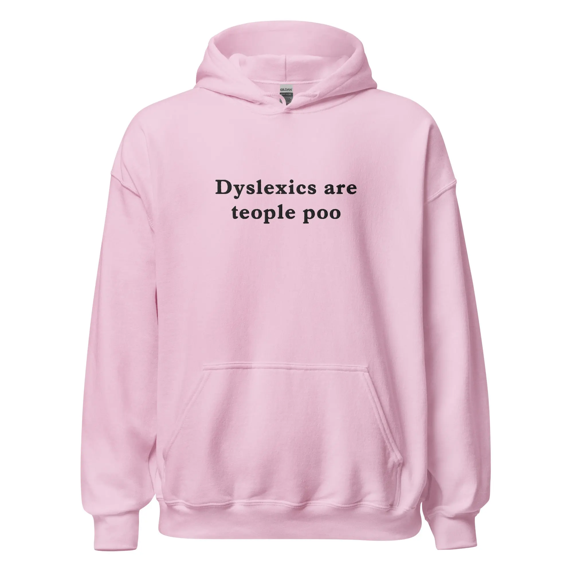 Dyslexics are teople poo (embroidered) Hoodie - Image 6